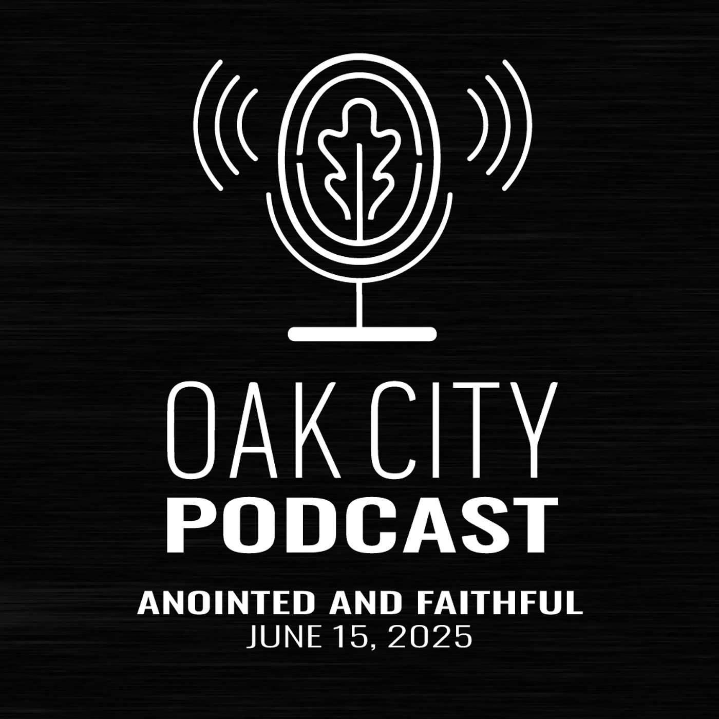 Oak City Church | Anointed and Faithful | Jonathan Henderson Oak City Church | Anointed and Faithful | Jonathan Henderson