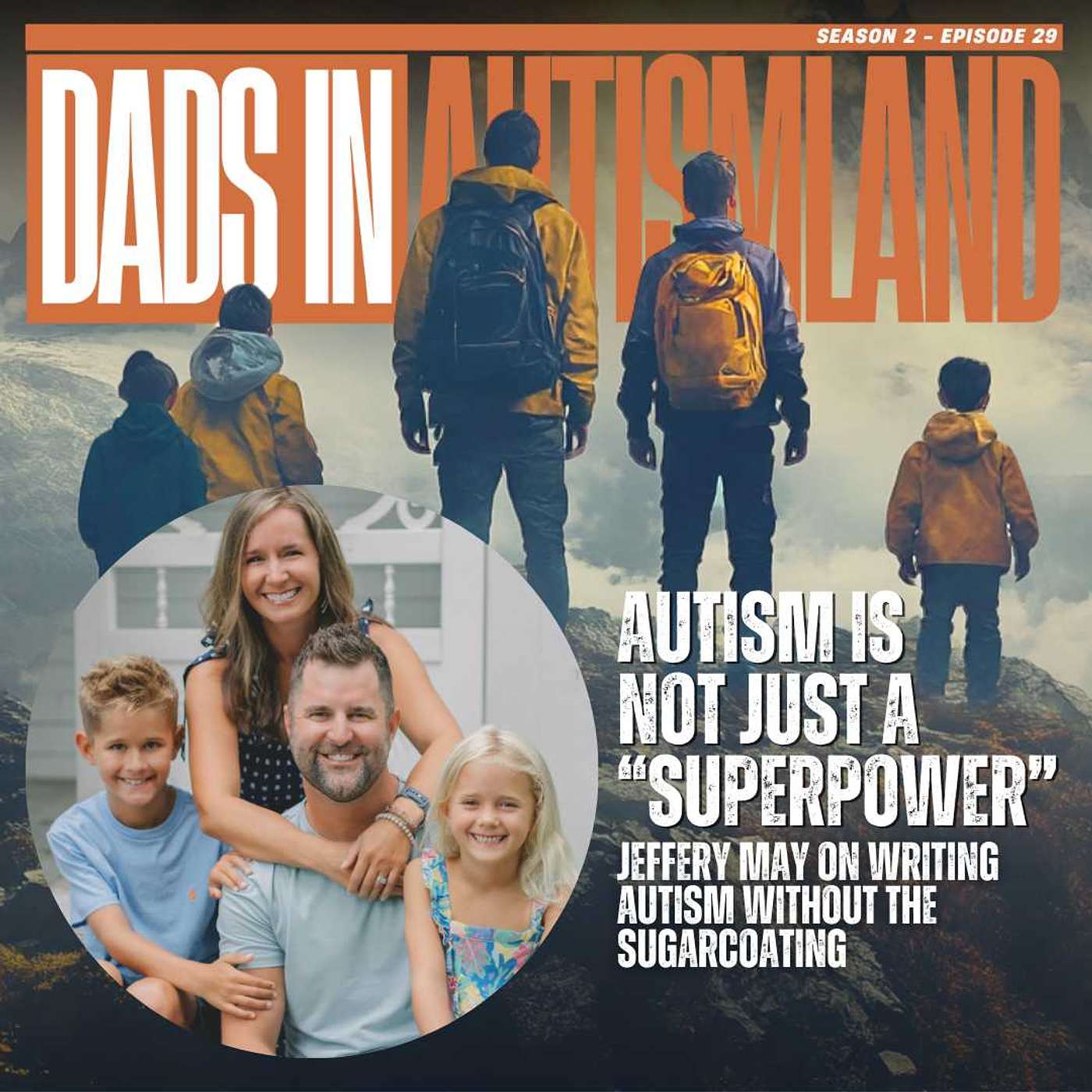 Not Just a Superpower: Jeffery May on Writing Autism Without the Sugarcoating | Season 2 Episode 29