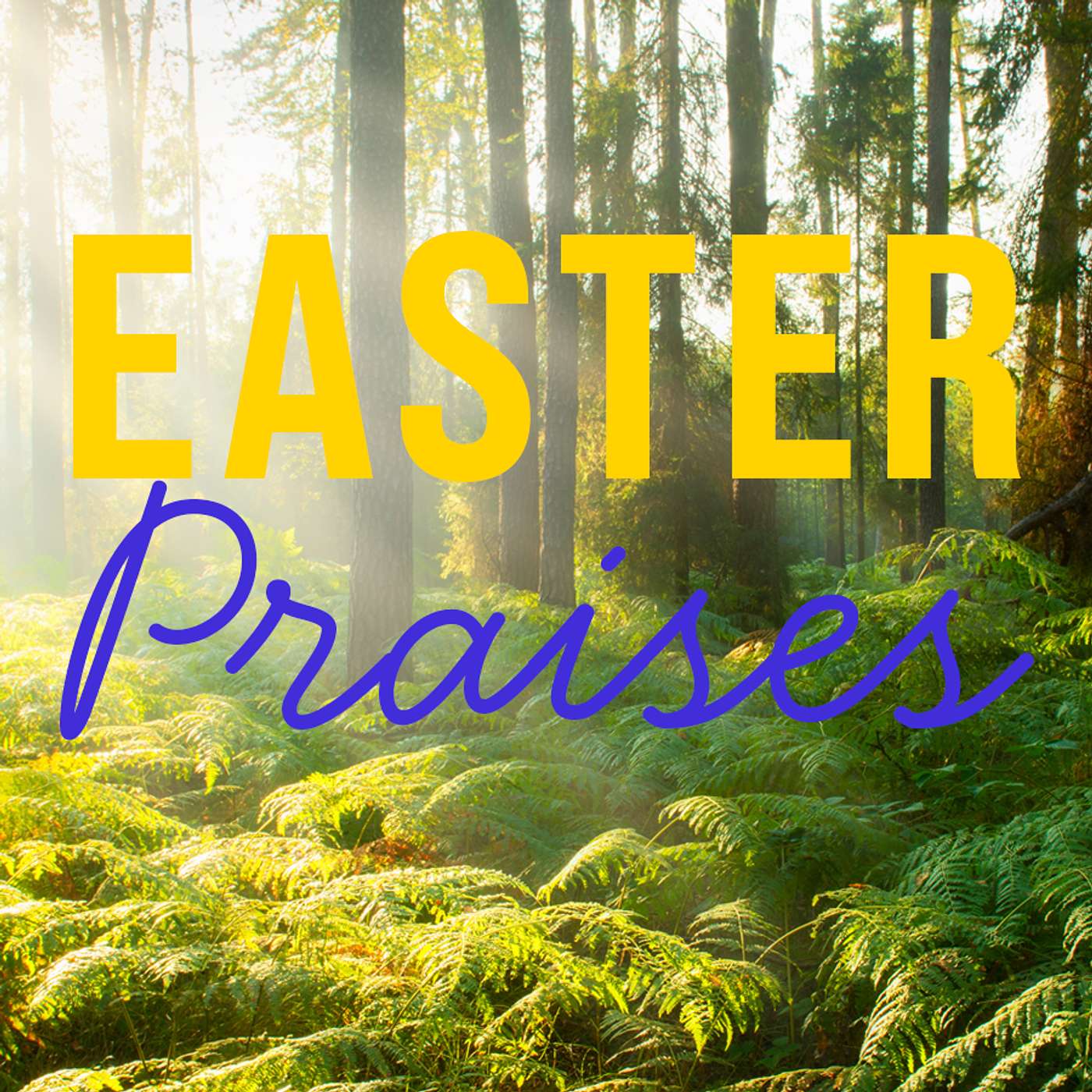 Season 6 Episode 72 - Easter Praises