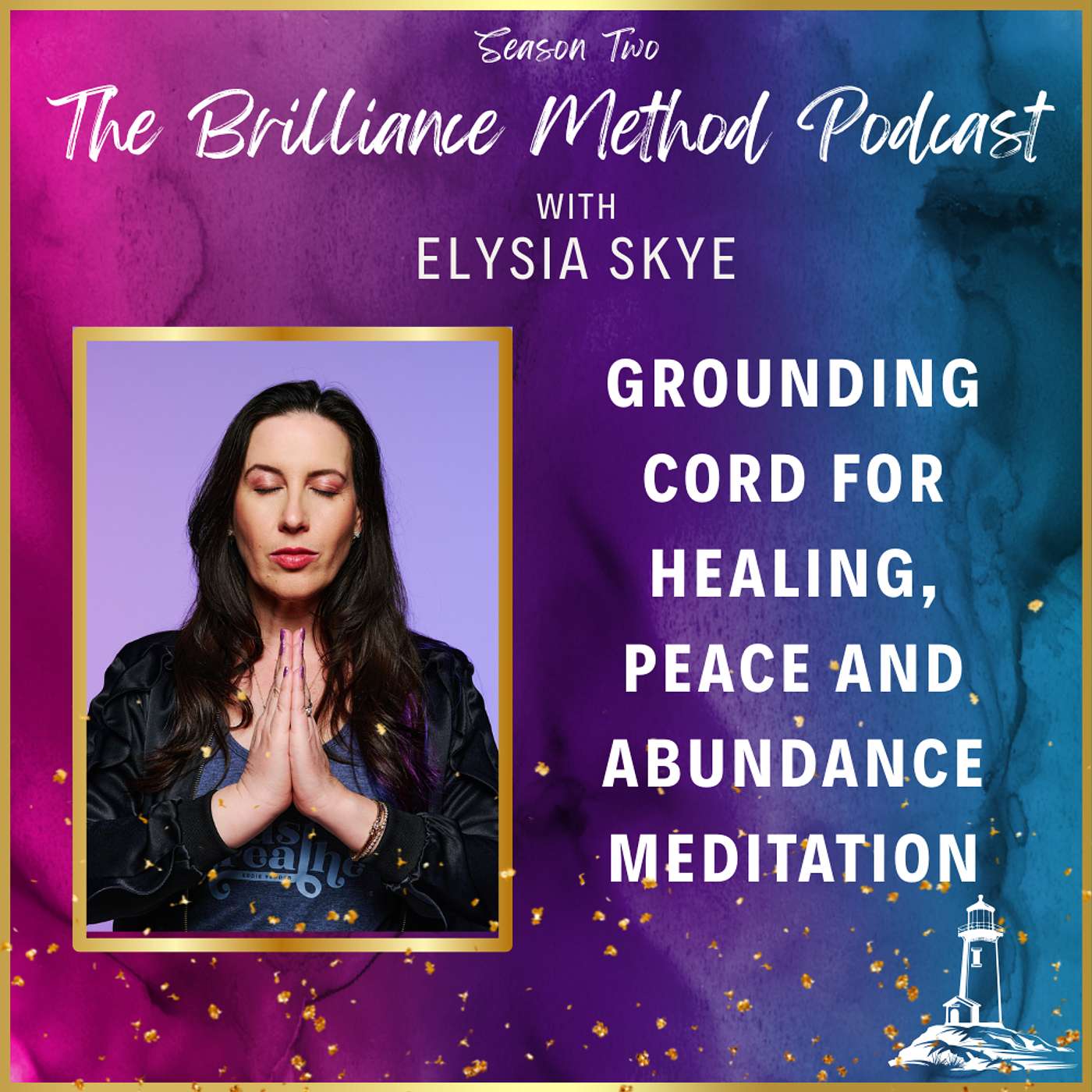 The Brilliance Method - Intuitive and Energetic Entrepreneurship to Expand Your Life Purpose