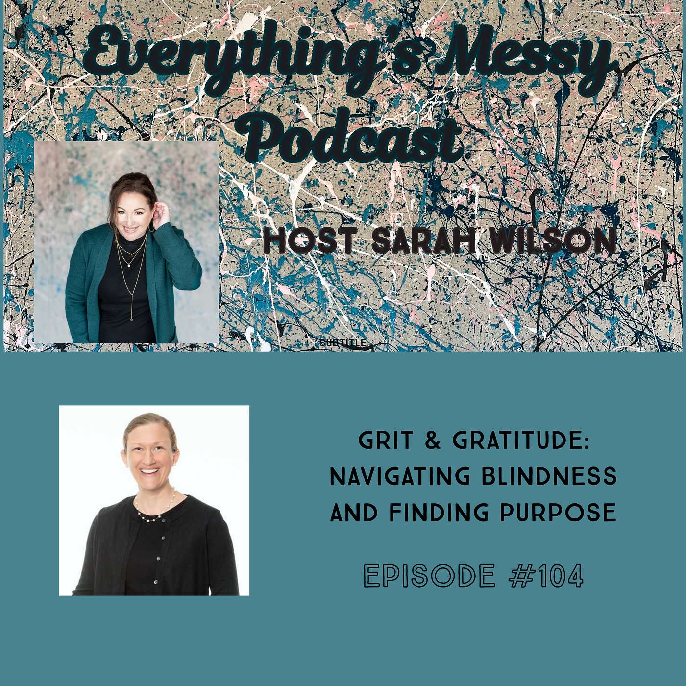 Everything\'s Messy Podcast by Sarah Wilson