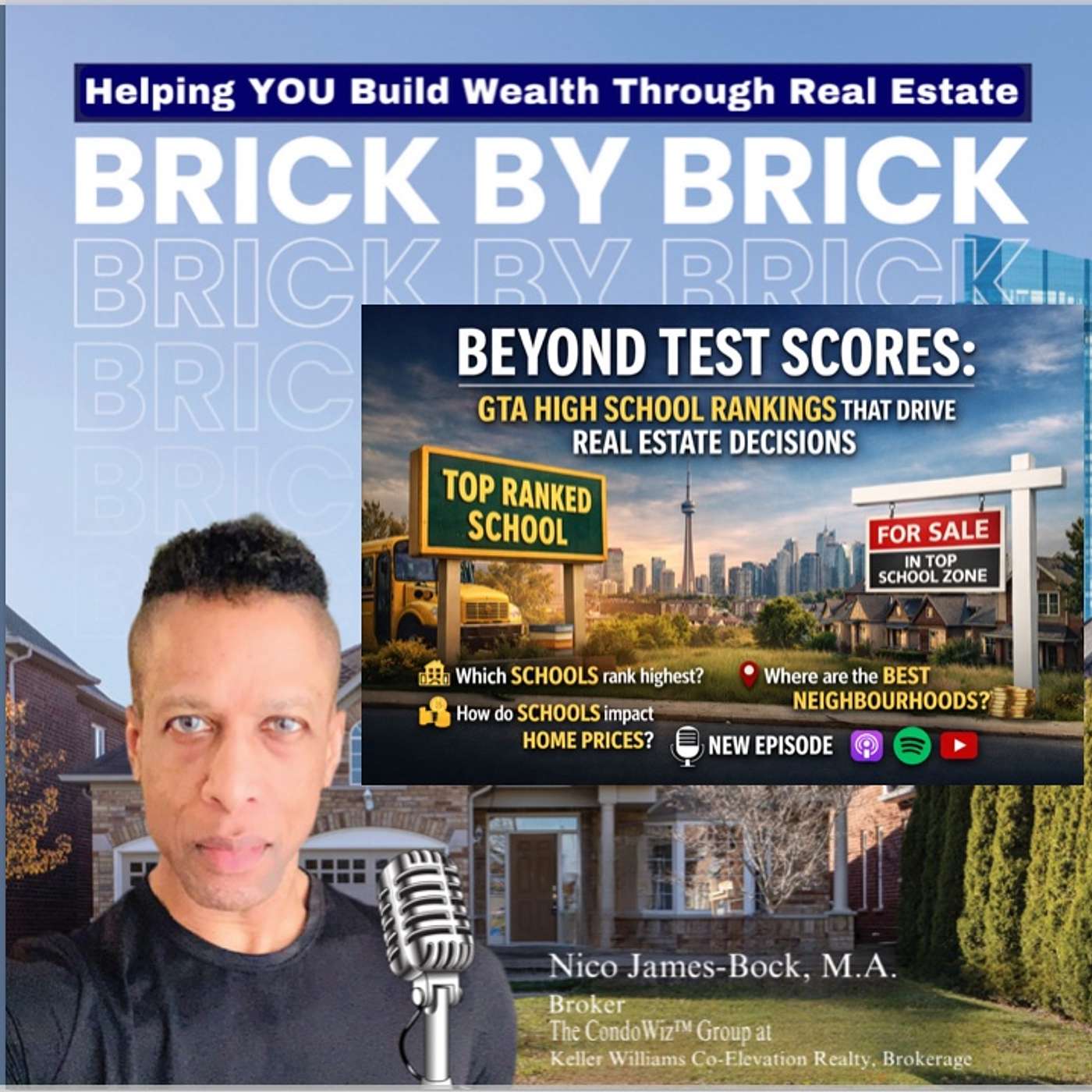Helping YOU Build Wealth through Real Estate ....Brick by Brick with Nico James-Bock