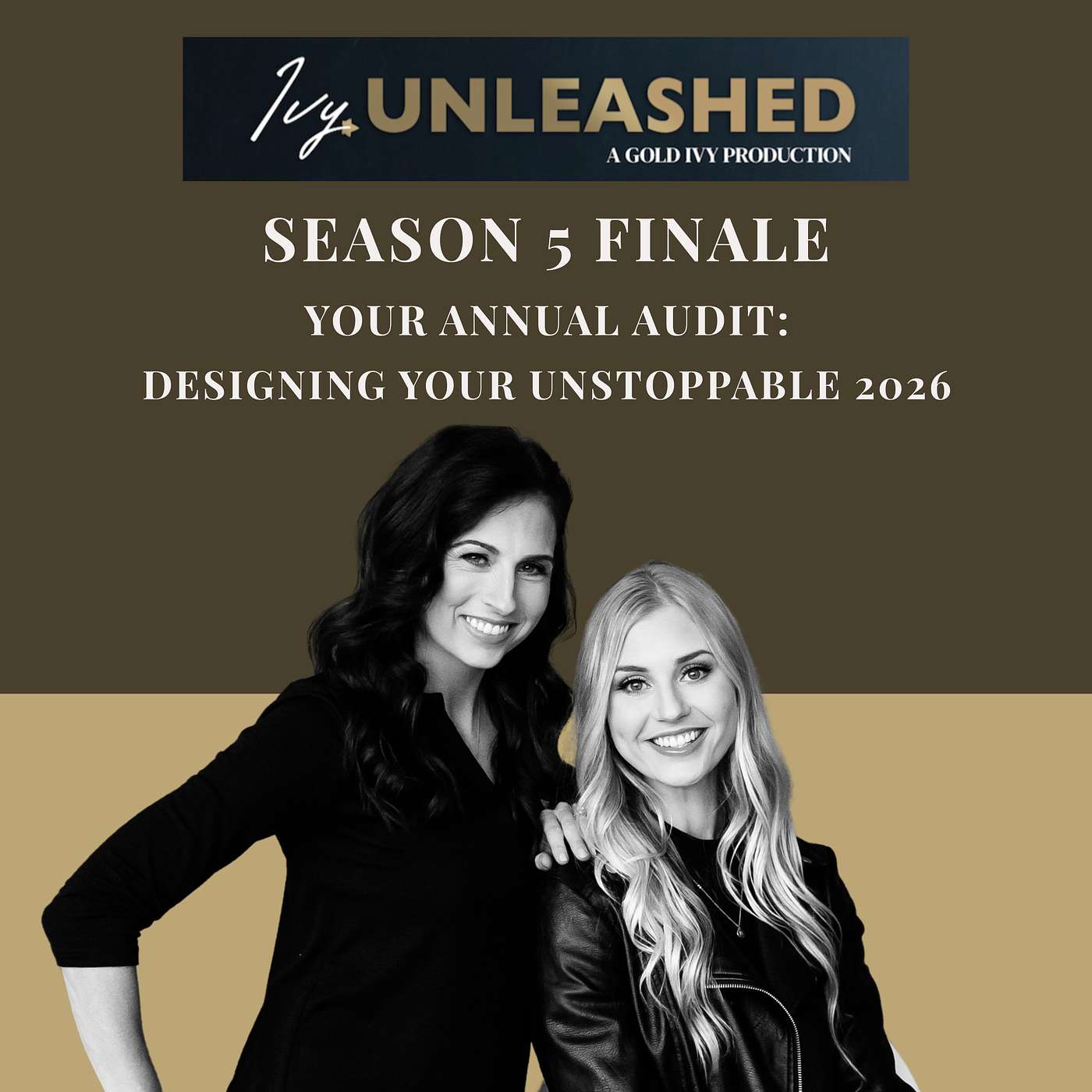 270. Season 5 Finale: Your Annual Audit- Designing Your Unstoppable 2026 episode artwork