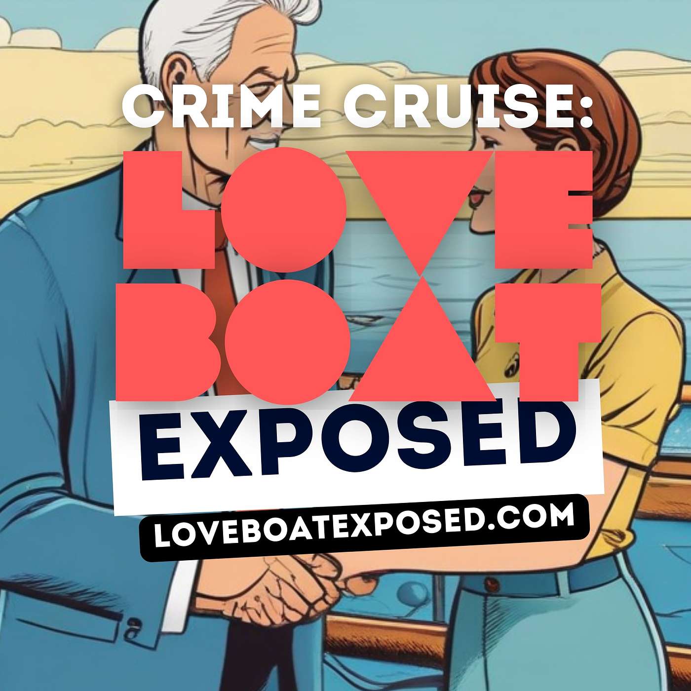 Crime Cruise: Love Boat Exposed