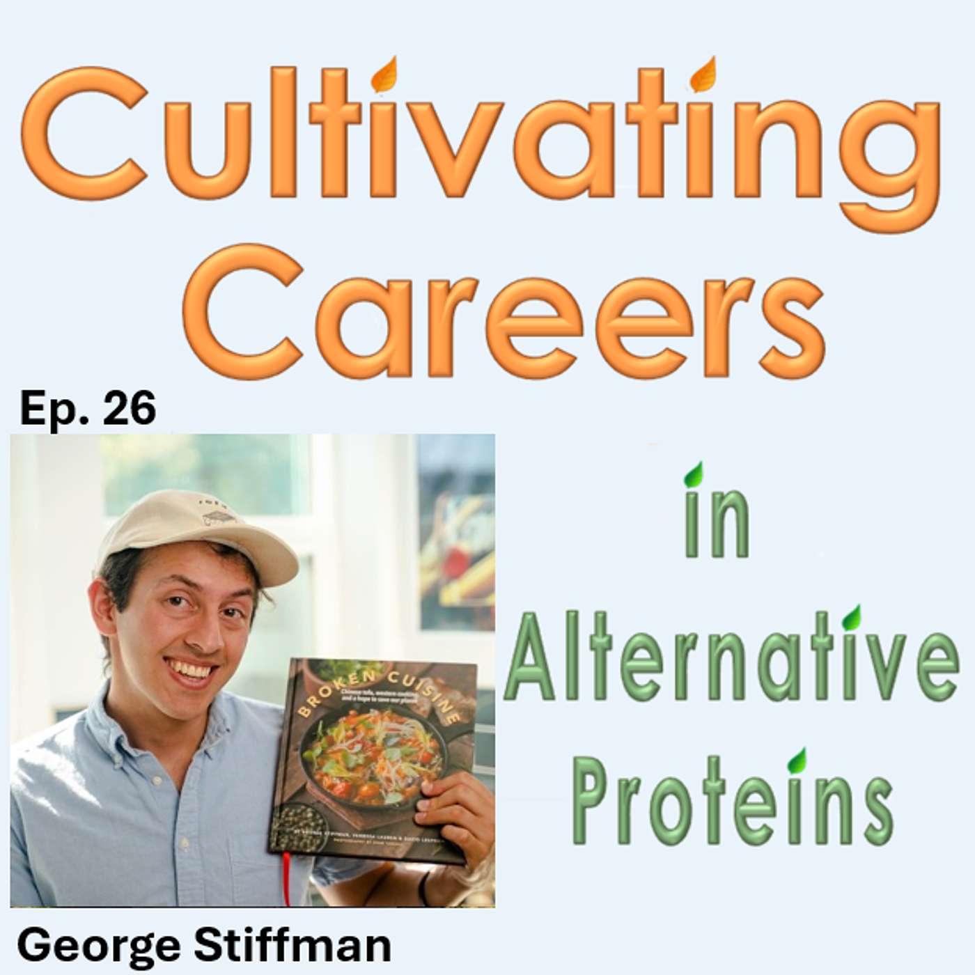 Ep. 26 - George Stiffman (Tofu Author and Evangelist)