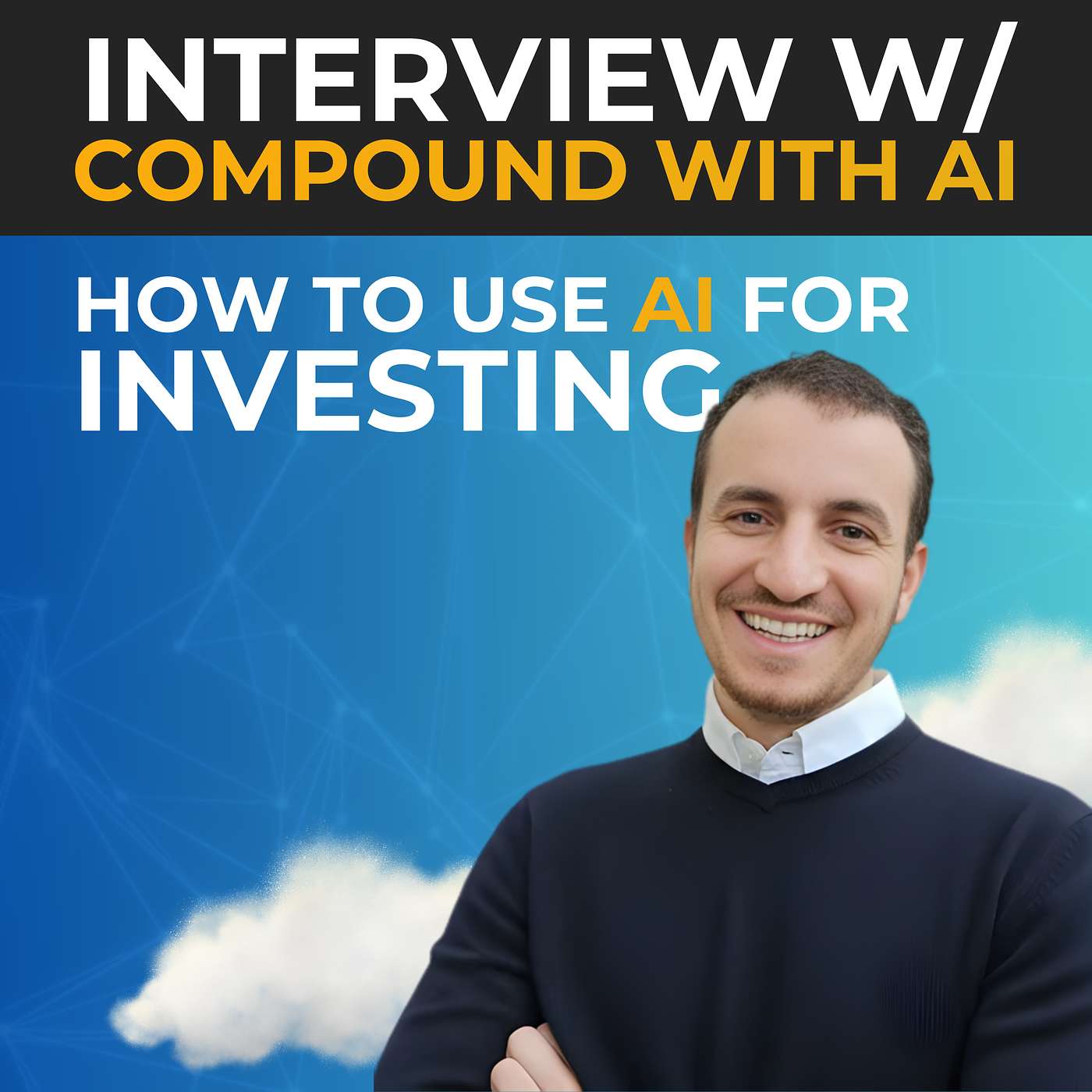 #79 | How to Use AI as a Long-Term Investing Tool w/ Compound with AI