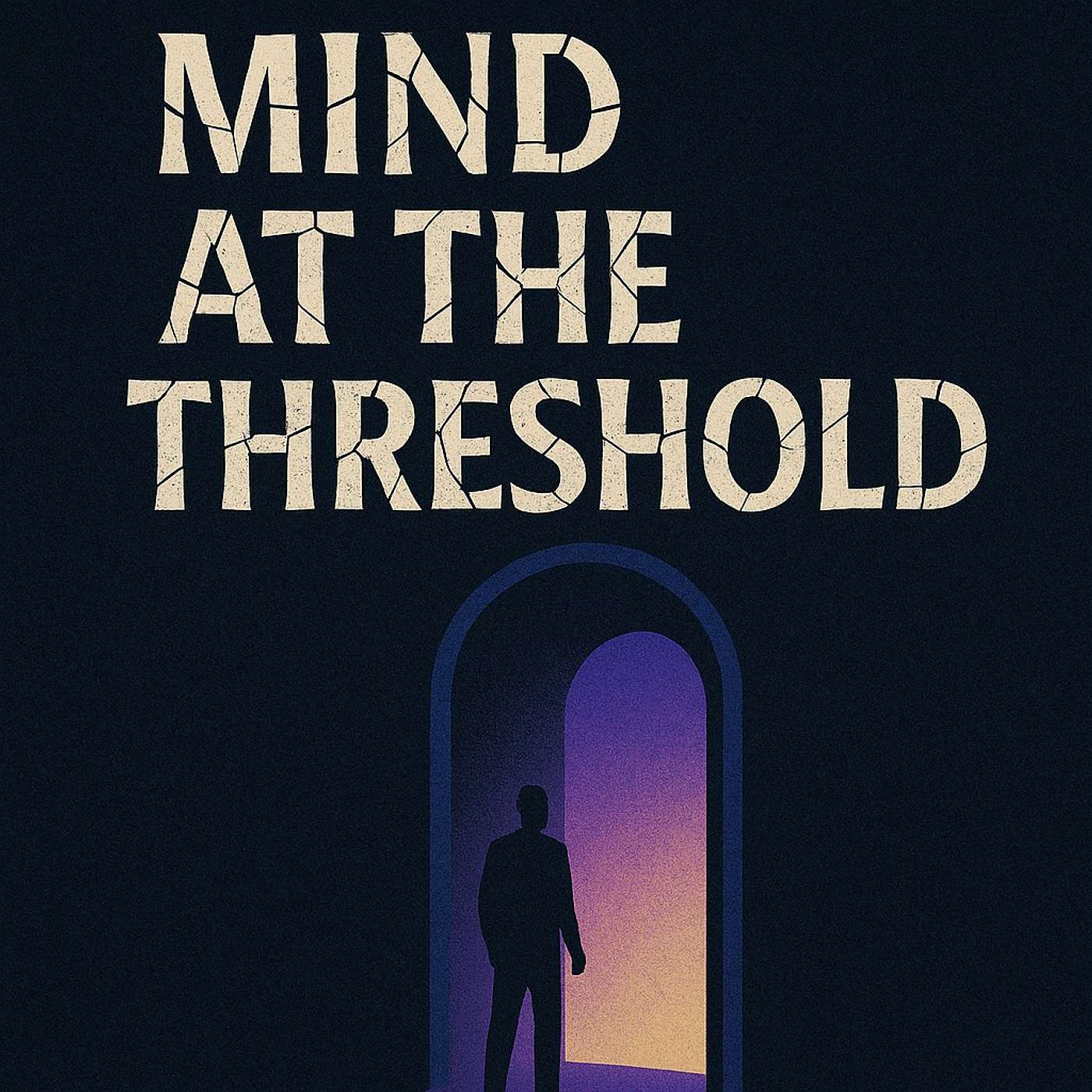 Mind at the Threshold