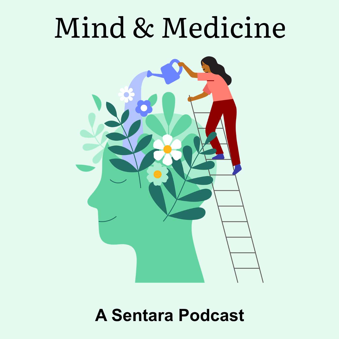Mind & Medicine - A Sentara Behavioral Health Podcast