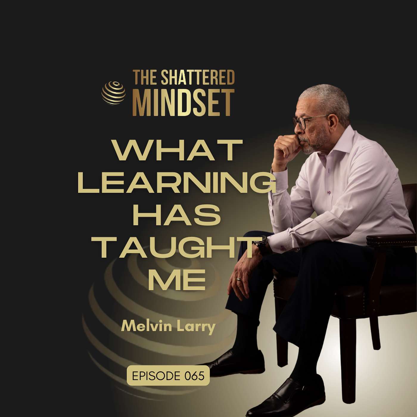 Ep 65: Lanyards, Lessons, and Legacy: What Learning Has Taught Me