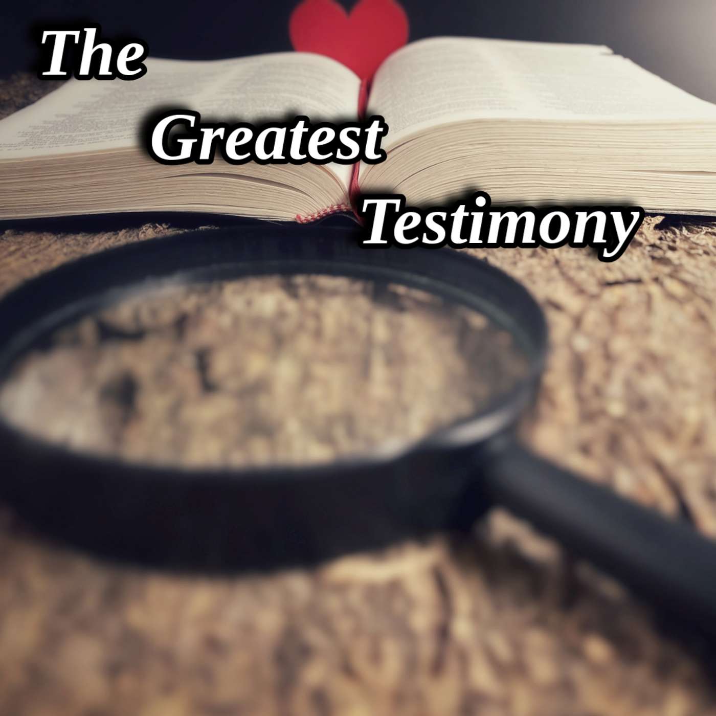 The Greatest Testimony