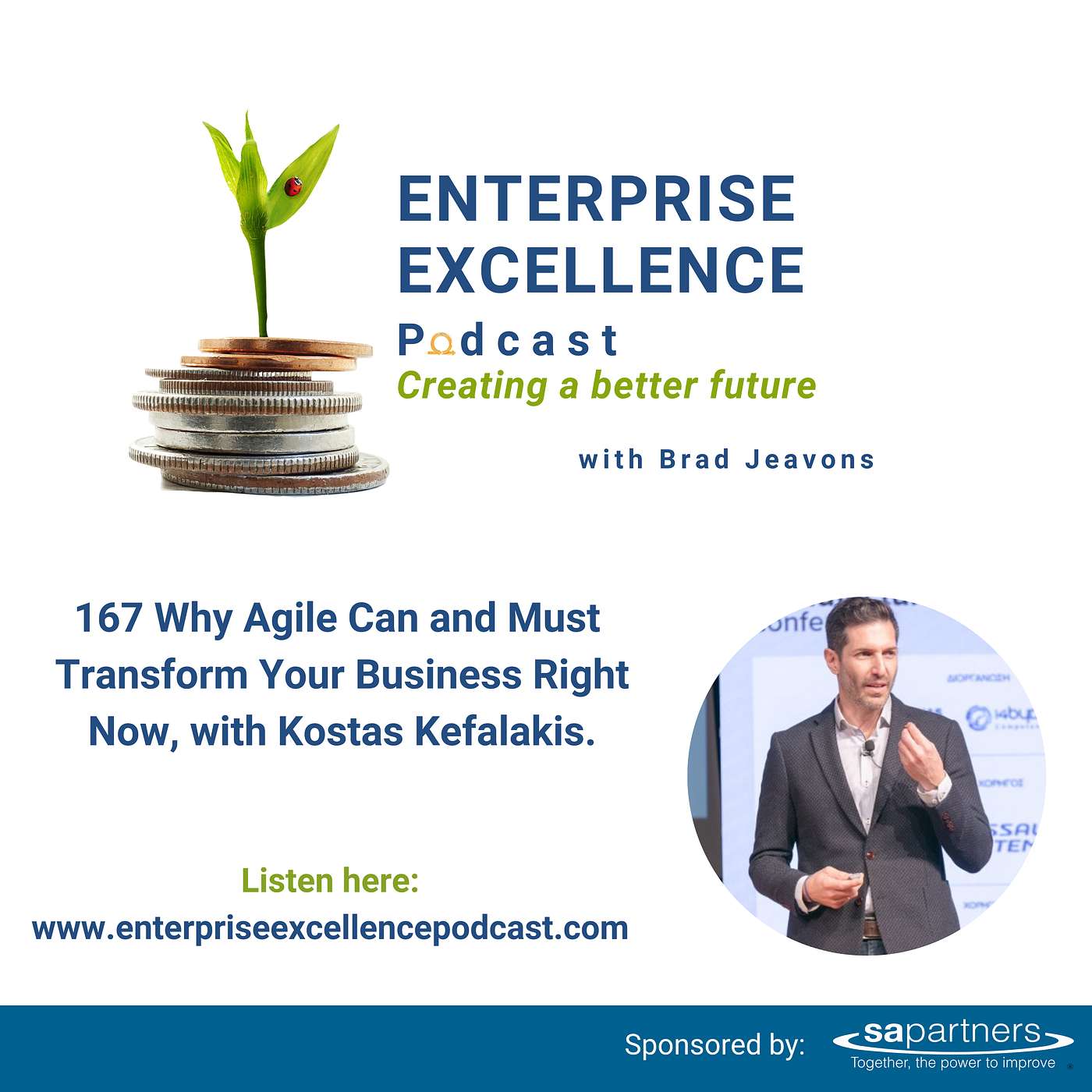 167 Why Agile Can and Must Transform Your Business Right Now, with Kostas Kefalakis. episode artwork