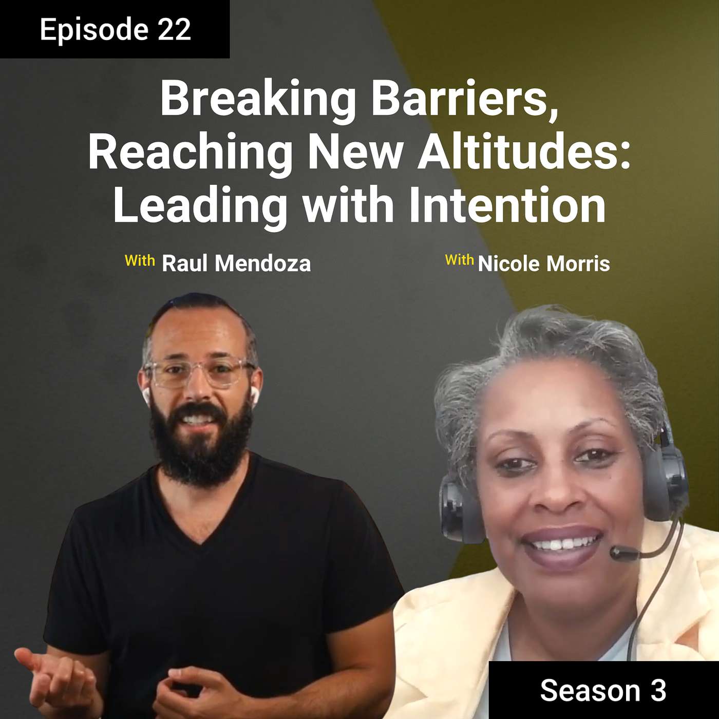S3E22: Breaking Barriers, Reaching New Altitudes: Leading with Intention S3E22: Breaking Barriers, Reaching New Altitudes: Leading with Intention