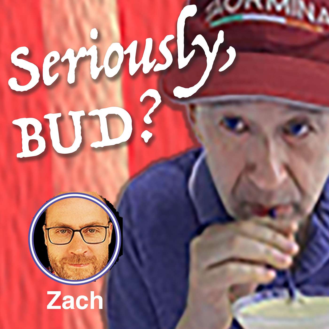 Seriously, BUD?