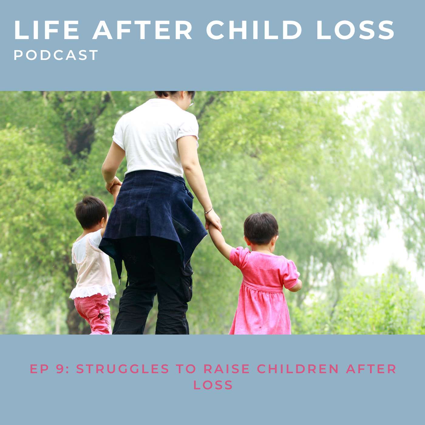 Life After Child Loss