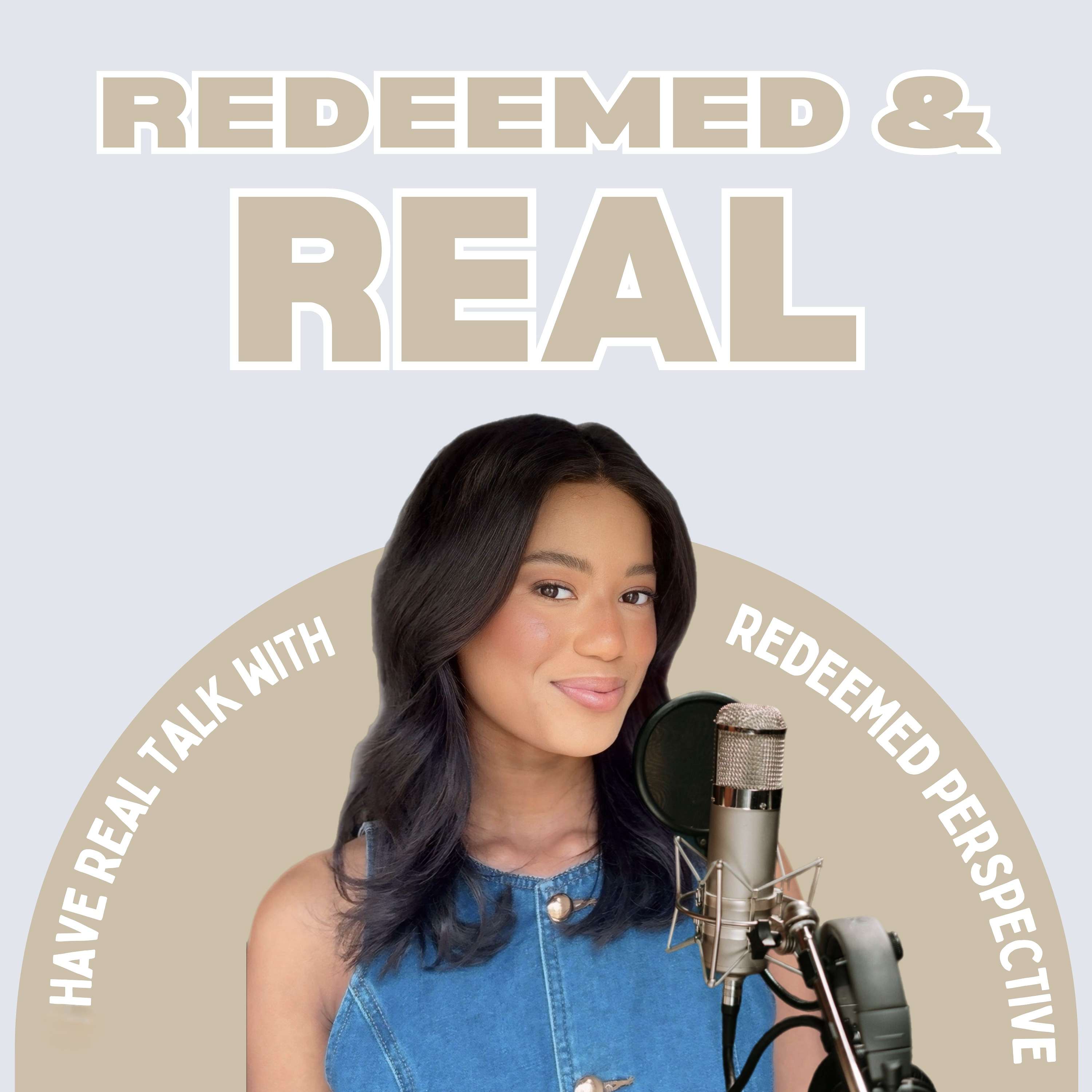 Redeemed And Real