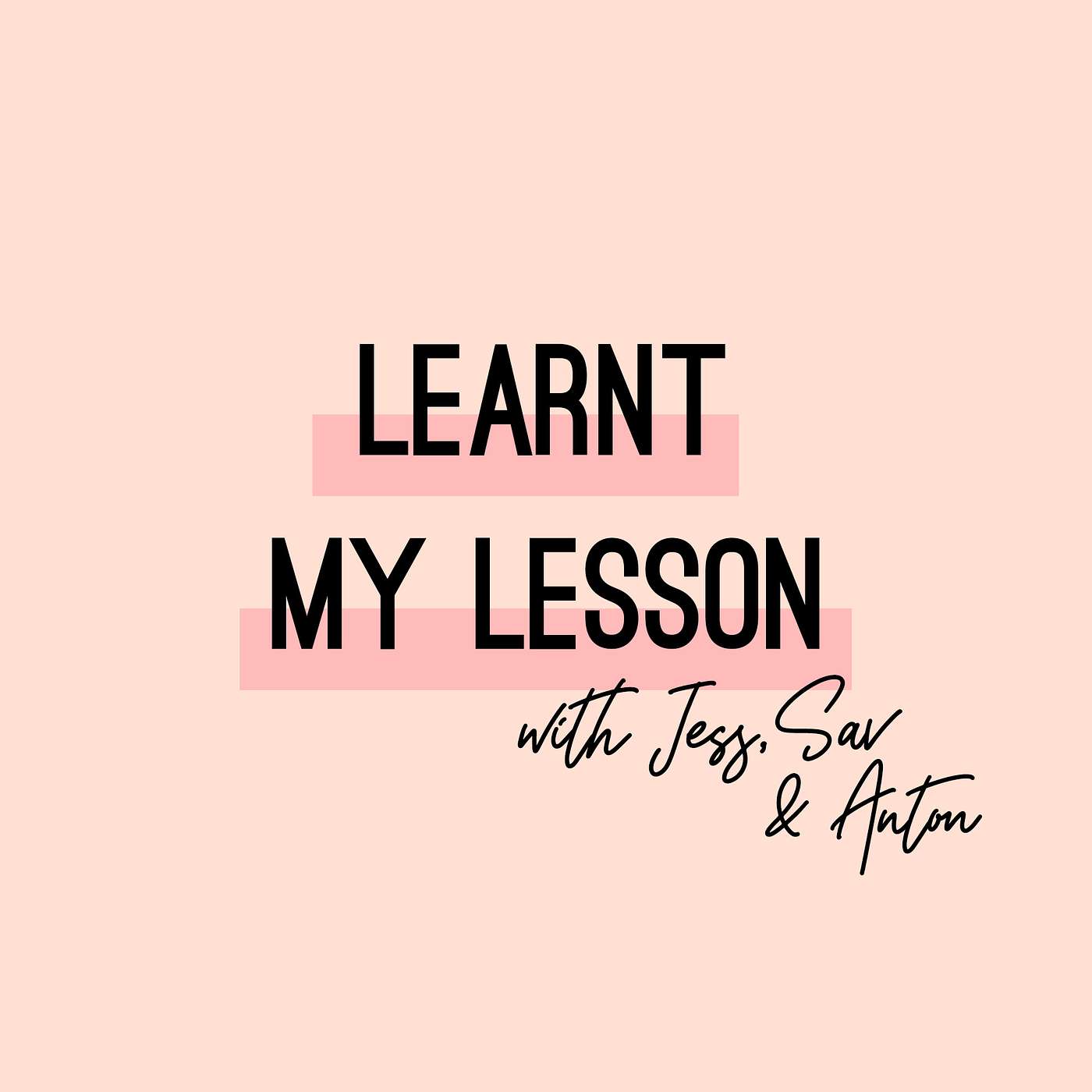 Learnt My Lesson