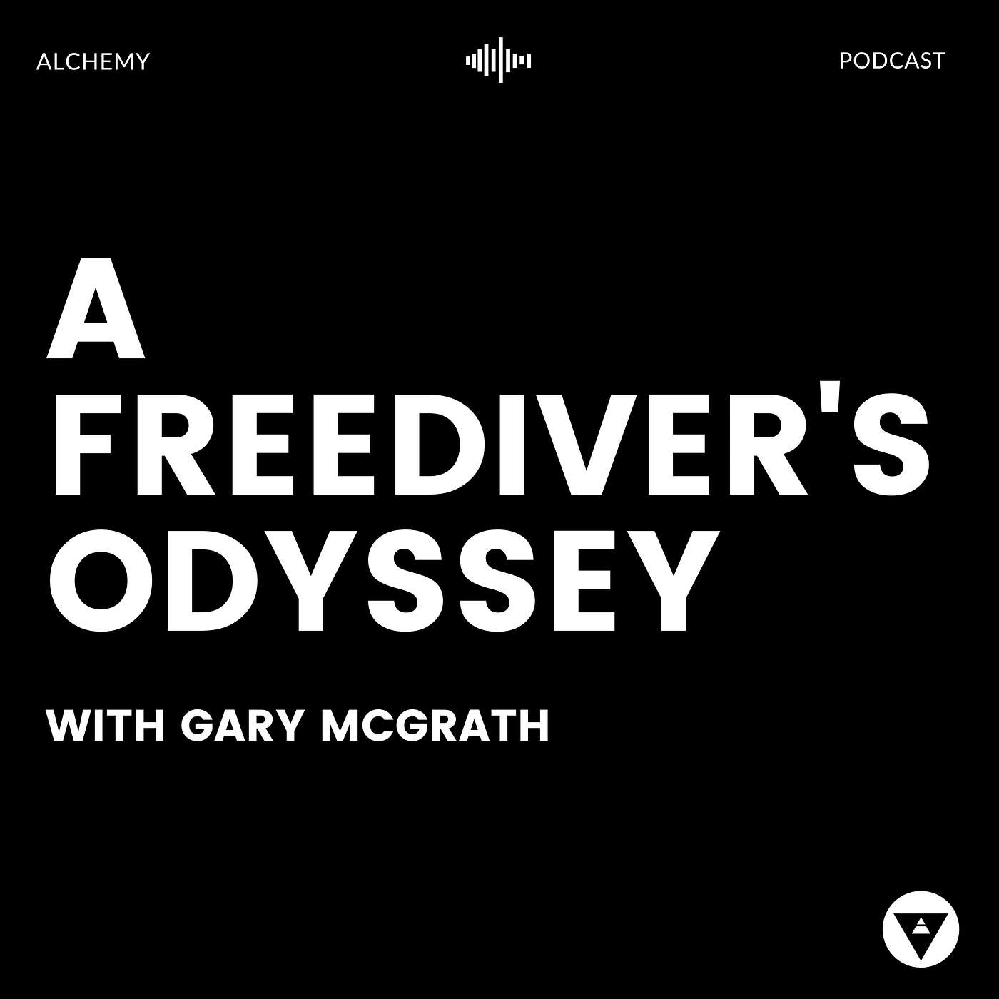 Alchemy Podcast - A Freediver's Odyssey