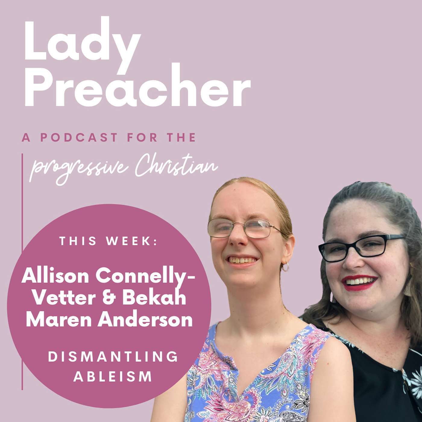 Allison Connelly-Vetter and Bekah Maren Anderson: Dismantling Ableism