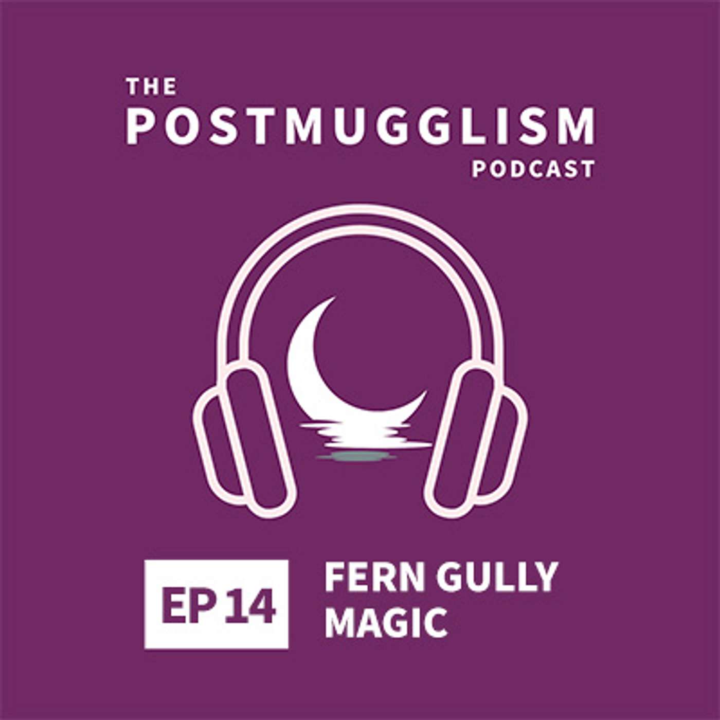 The Postmugglism Podcast