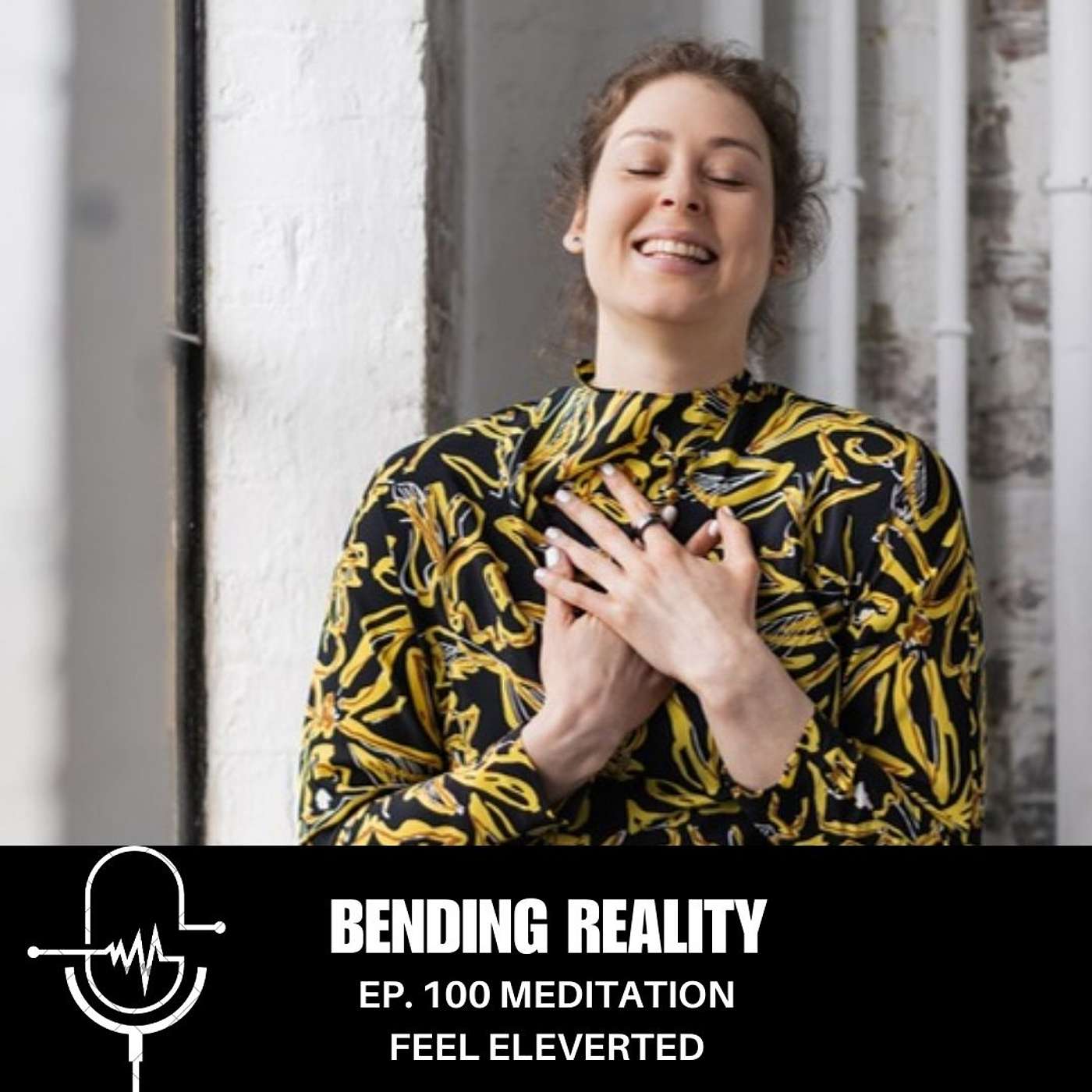 BR #100 MORNING MEDITATION - FEEL ELEVERTED