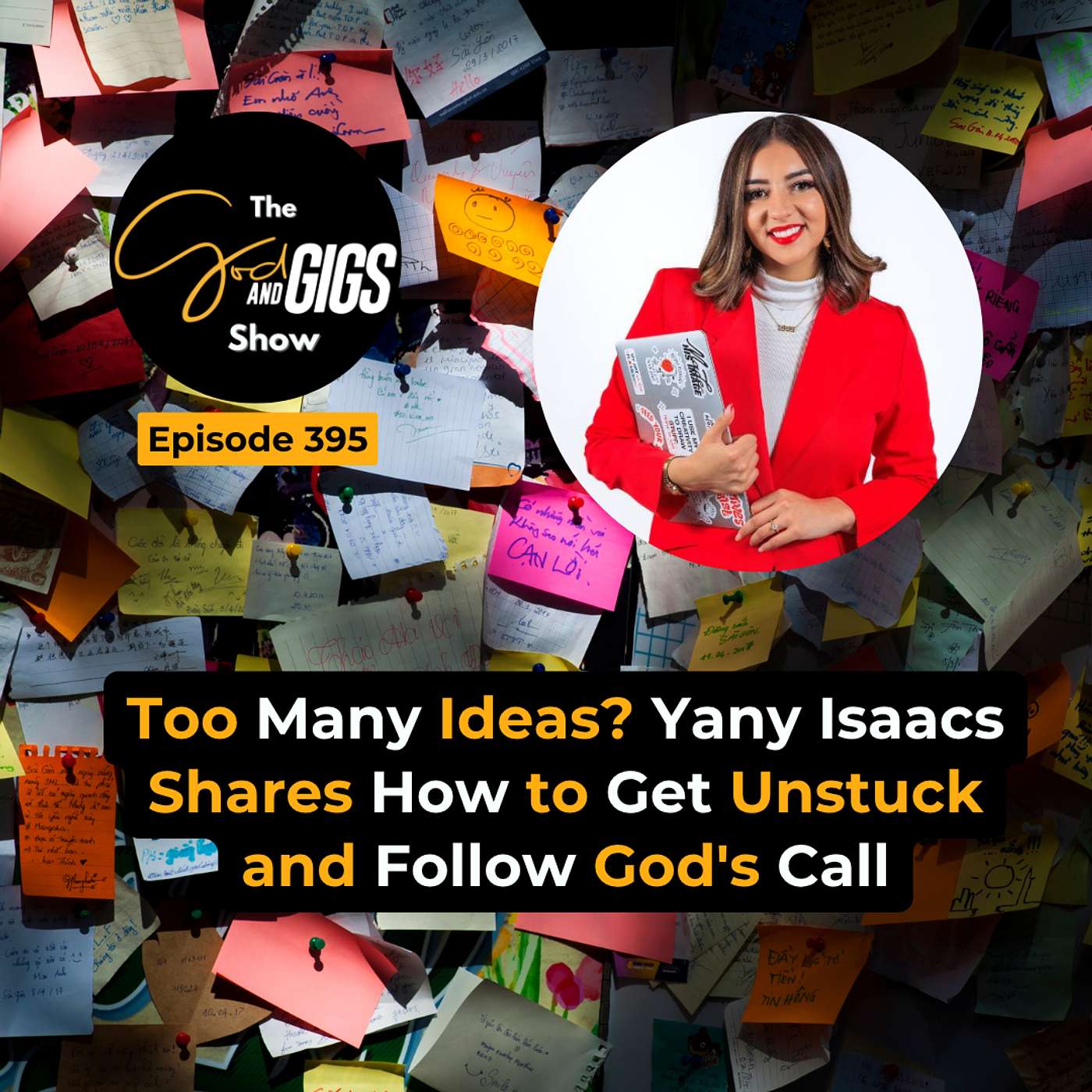 Too Many Ideas? Yany Isaacs Shares How to Get Unstuck and Follow God's Call episode artwork