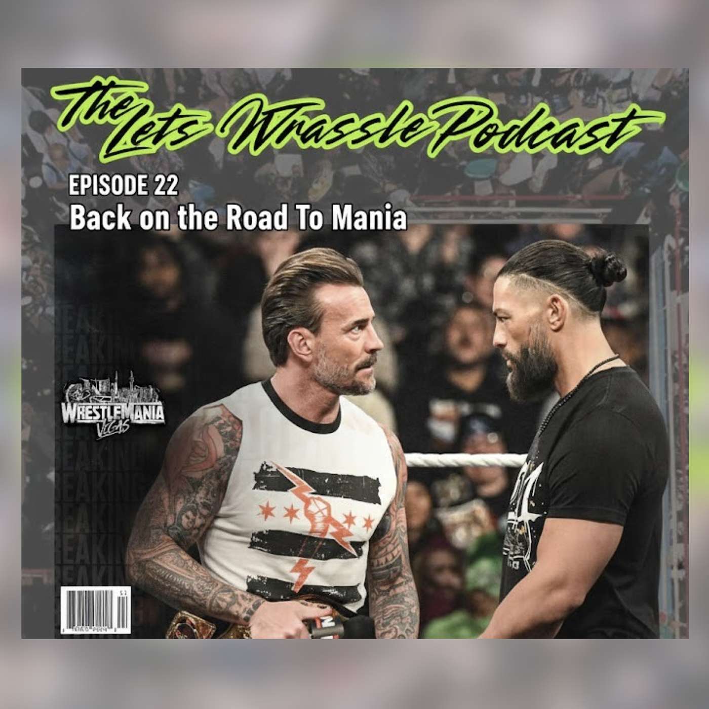 Let’s Wrassle – Episode 22 BACK ON THE ROAD TO MANIA! episode artwork