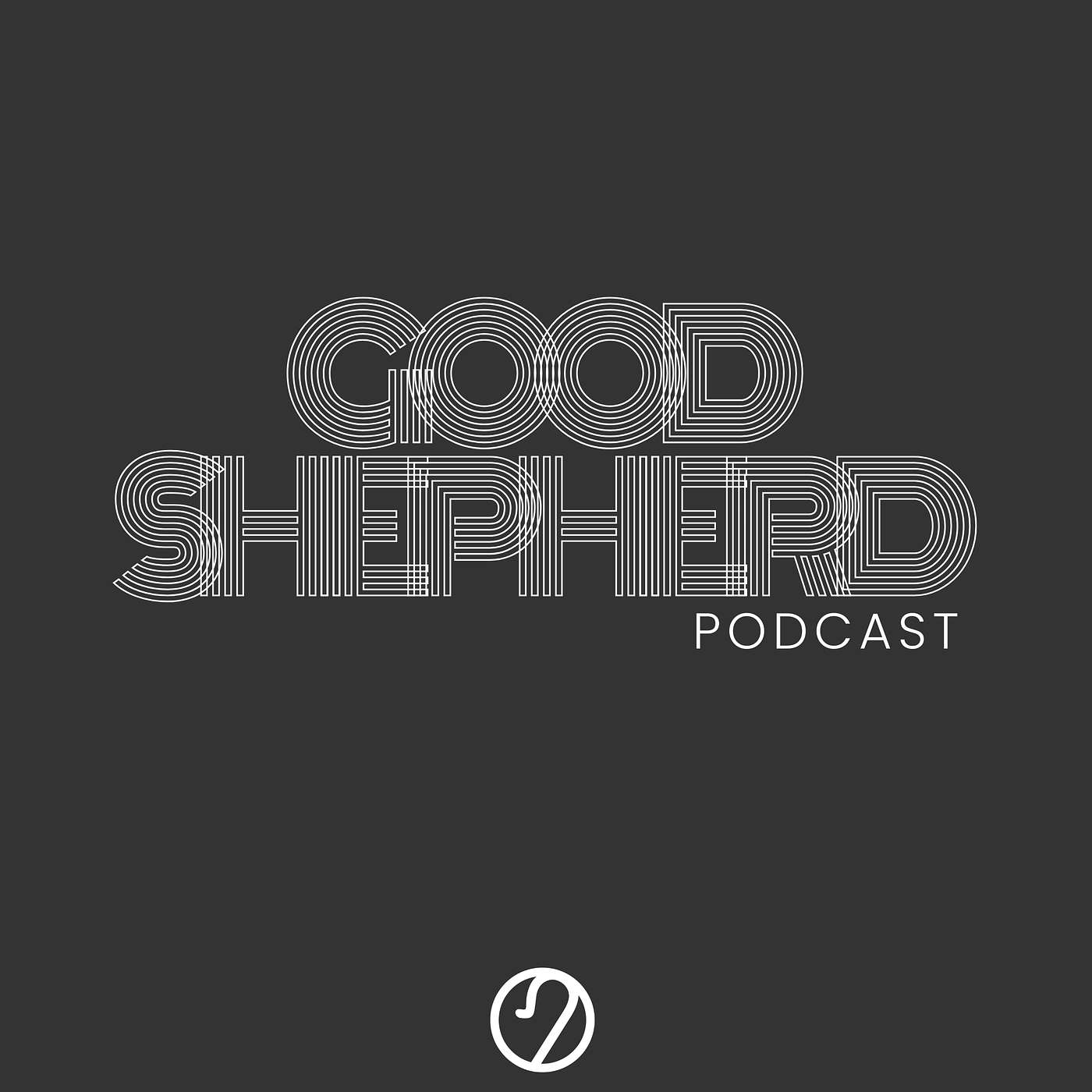 Good Shepherd Podcast 