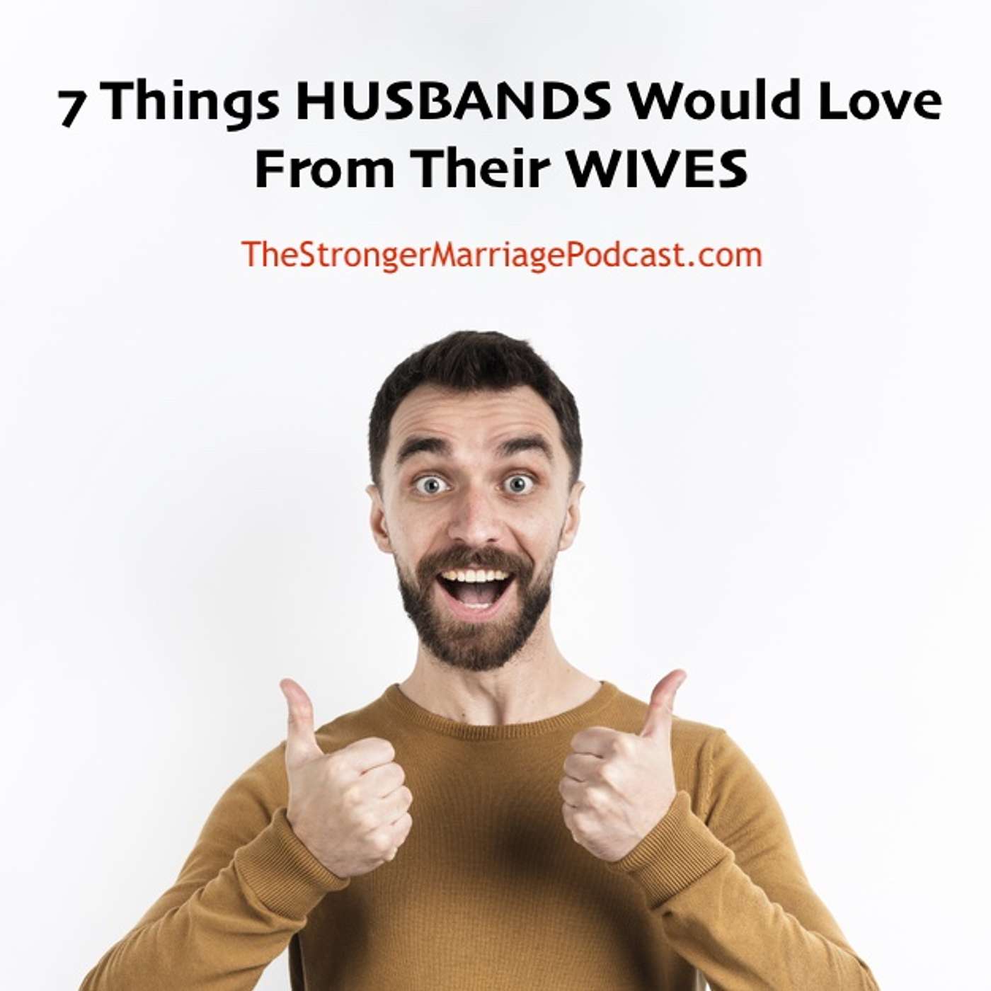 7 Things HUSBANDS Would Love From Their WIVES