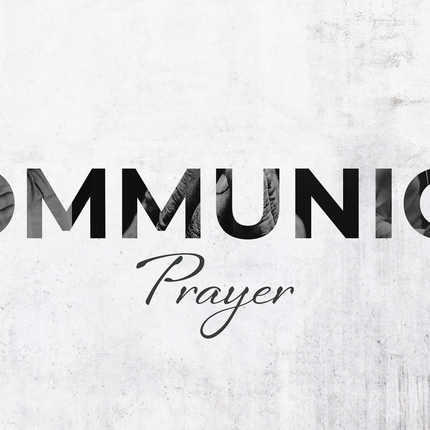 Communion: Prayer - Listening Prayer episode artwork