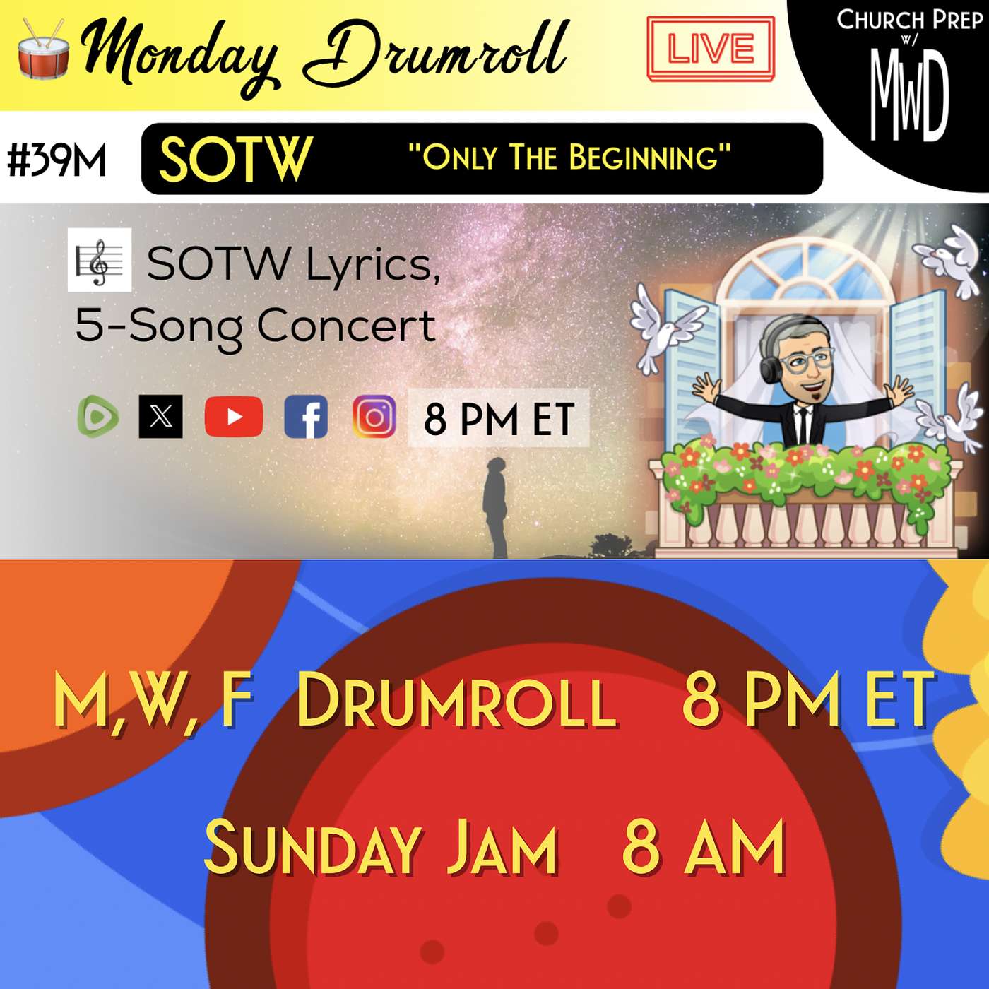🥁 #39M 🎼SOTW Reveal: "Only The Beginning" | Church Prep w/ MWD episode artwork