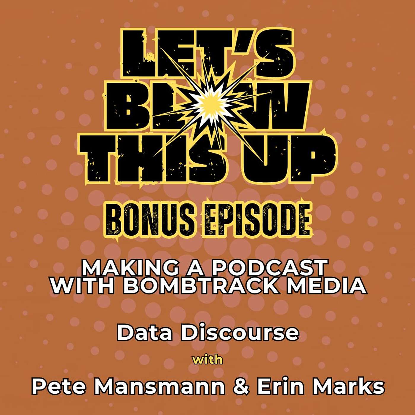 Let\'s Blow This Up: Podcast Strategy Amplified