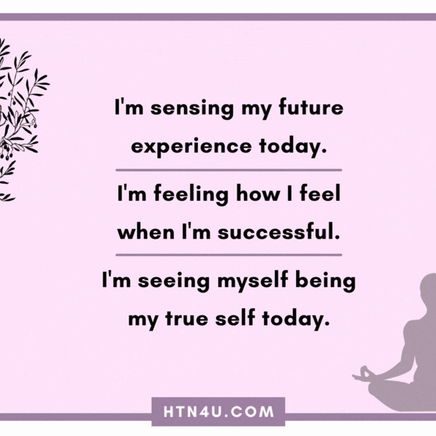 907: HTN4U Affirmations on Visualizing Success