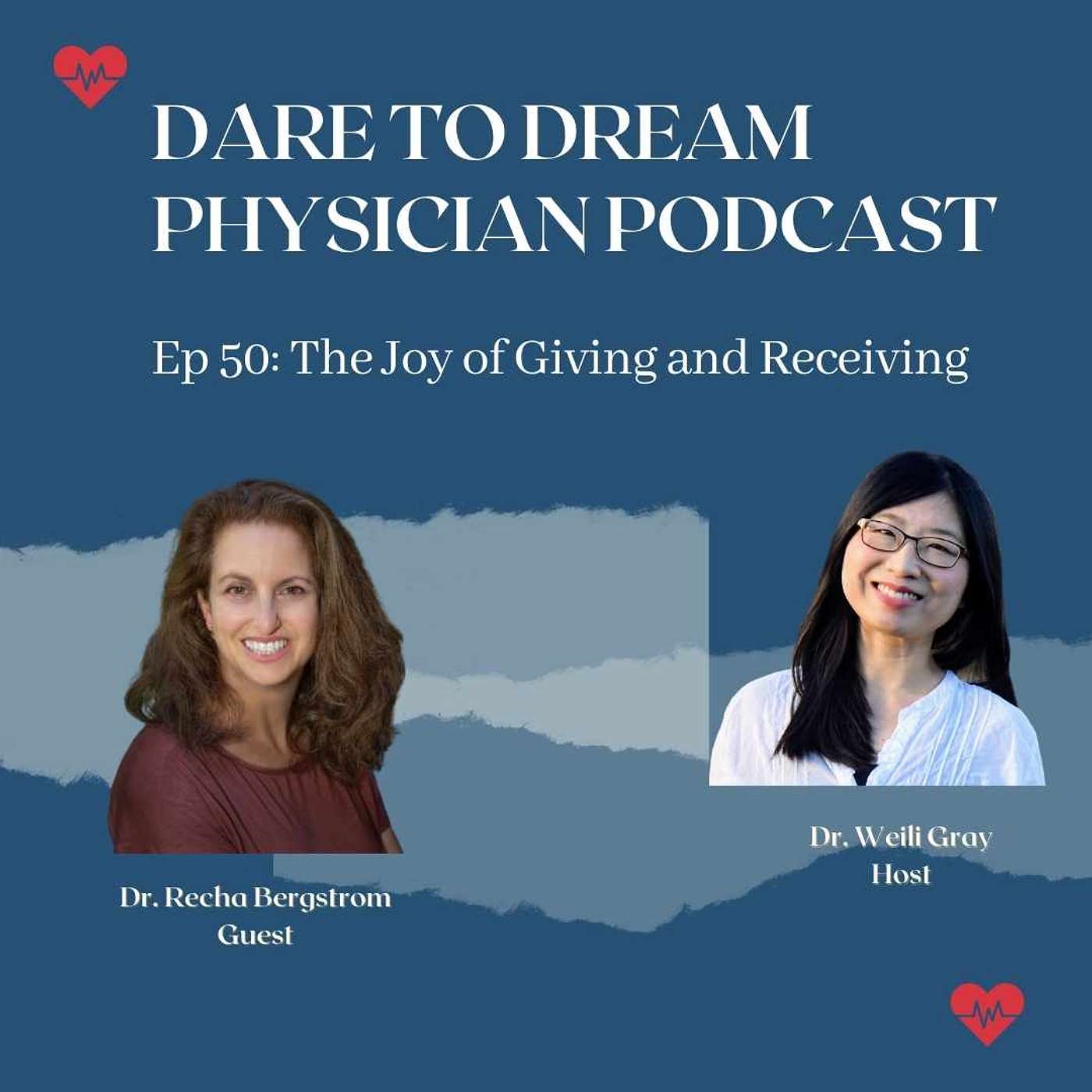 Ep 50: The Joy of Giving and Receiving with Dr. Recha Bergstrom