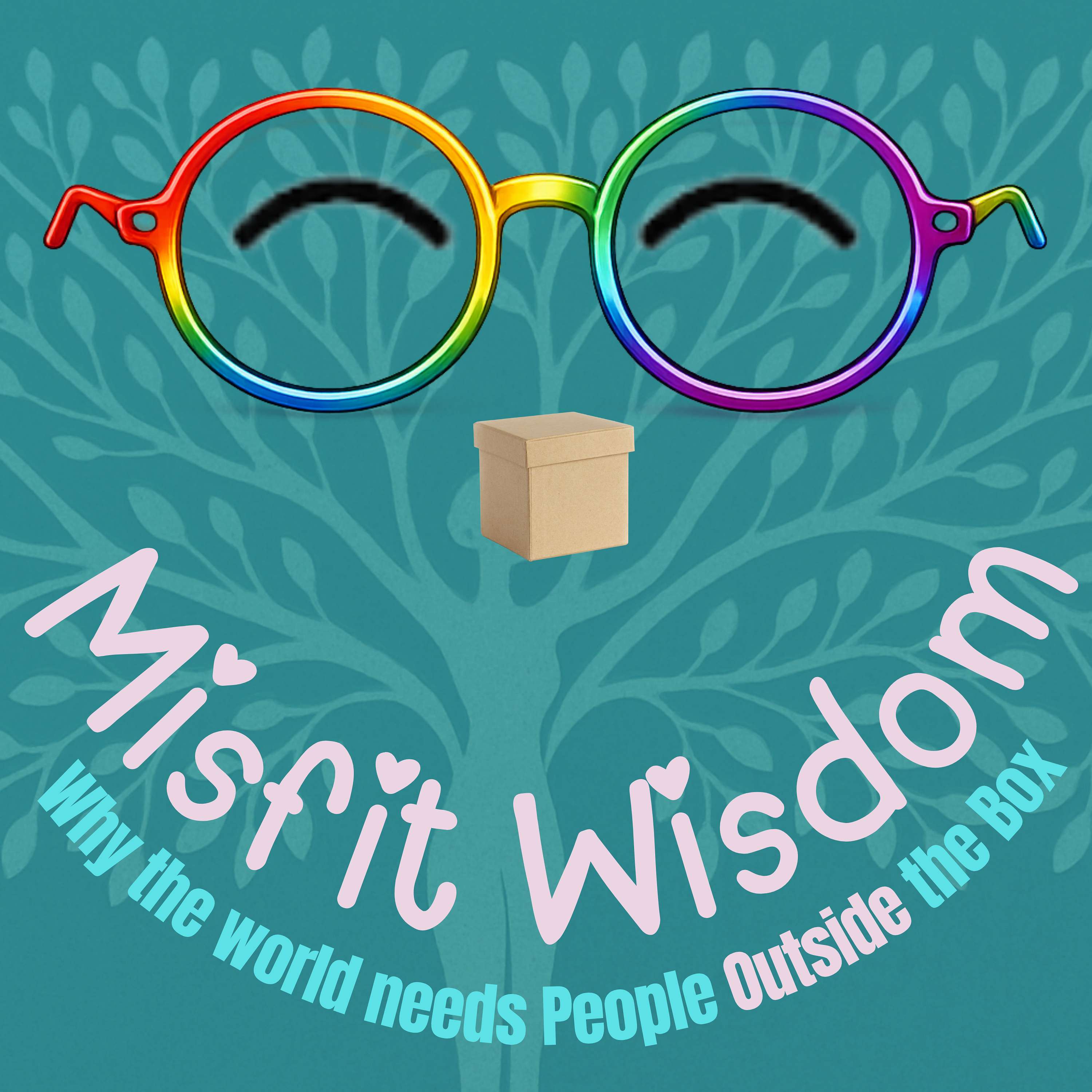Misfit Wisdom: Why the World Needs People Outside the Box podcast artwork