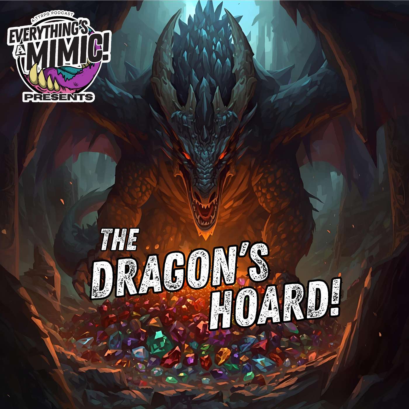 Everything's A Mimic! Presents: The Dragon's Hoard LIVE!