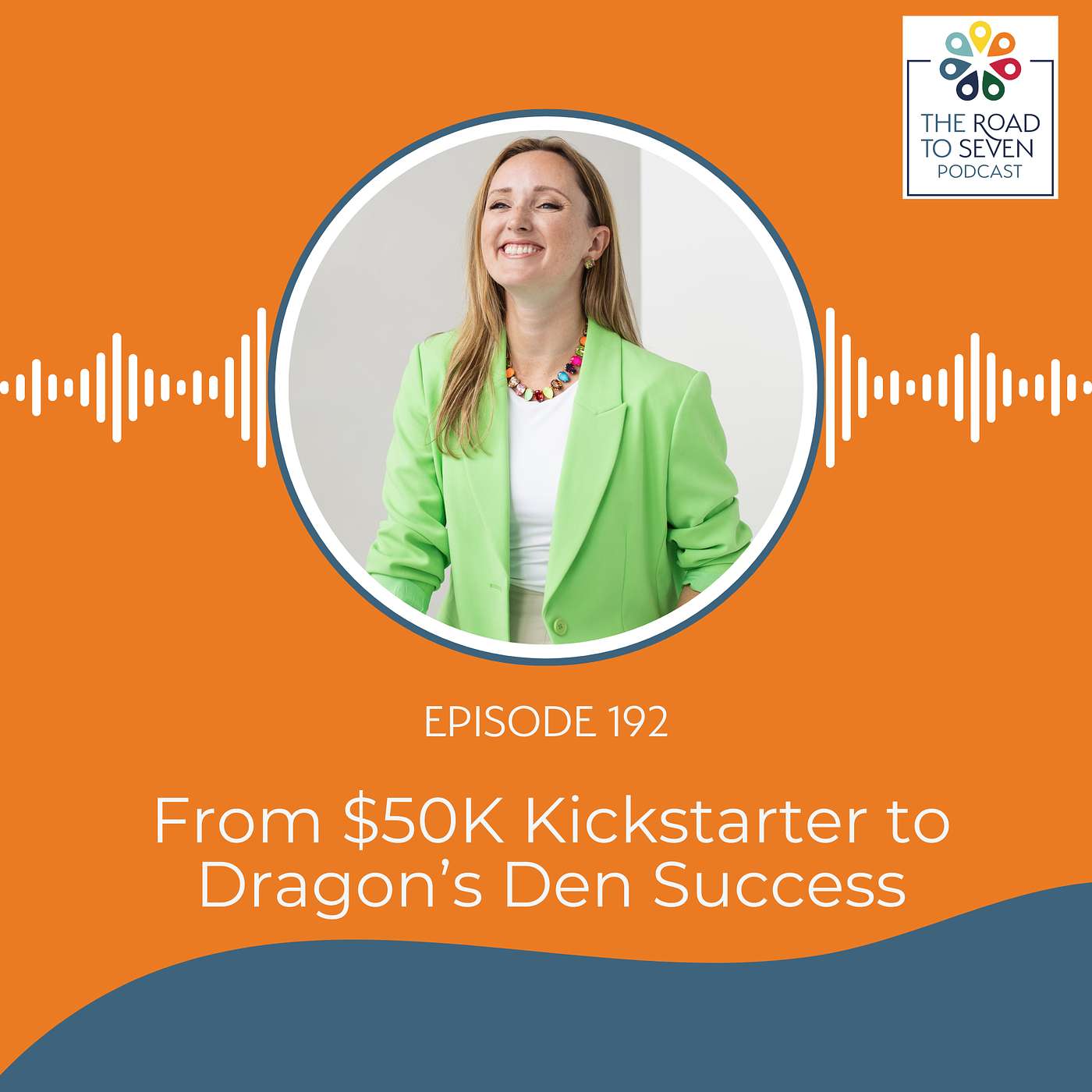 From $50K Kickstarter to Dragon’s Den Success with Victoria Marshman