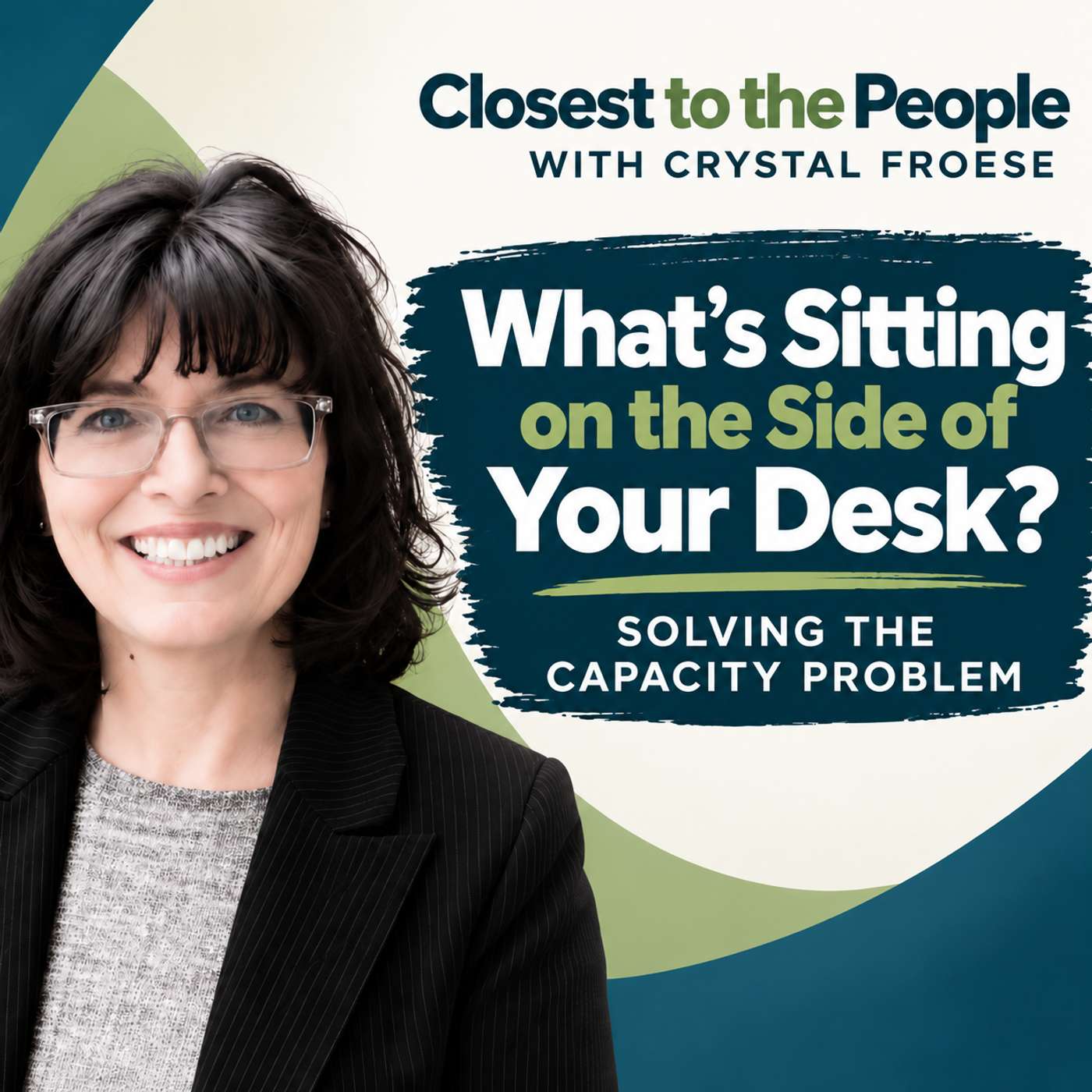 What’s Sitting on the Side of Your Desk? Solving the Capacity Problem episode artwork