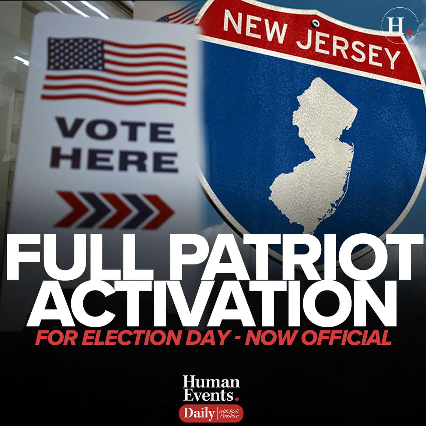 Full Patriot Activation for Election Day - Now Official