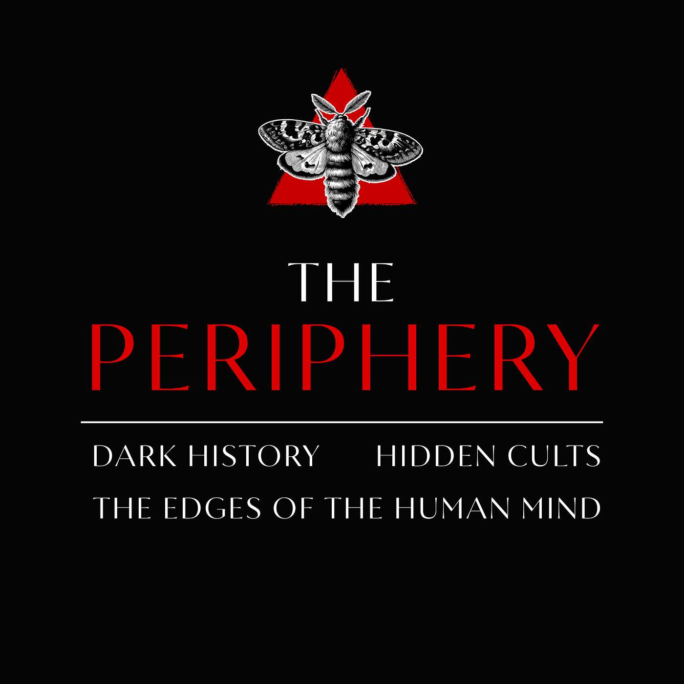 The Periphery: Dark History, Hidden Cults & the Edges of the Human Mind