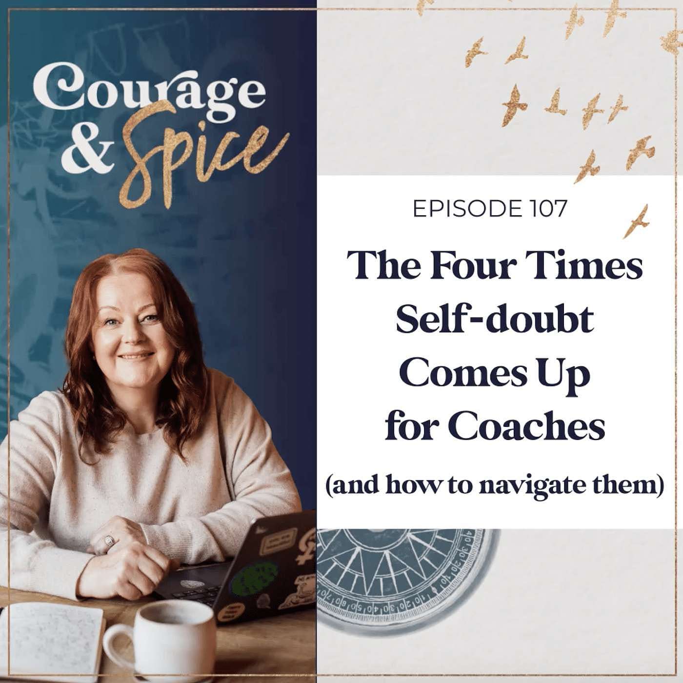 Courage and Spice for Coaches: build your Self-belief and Business in under 30mins a week