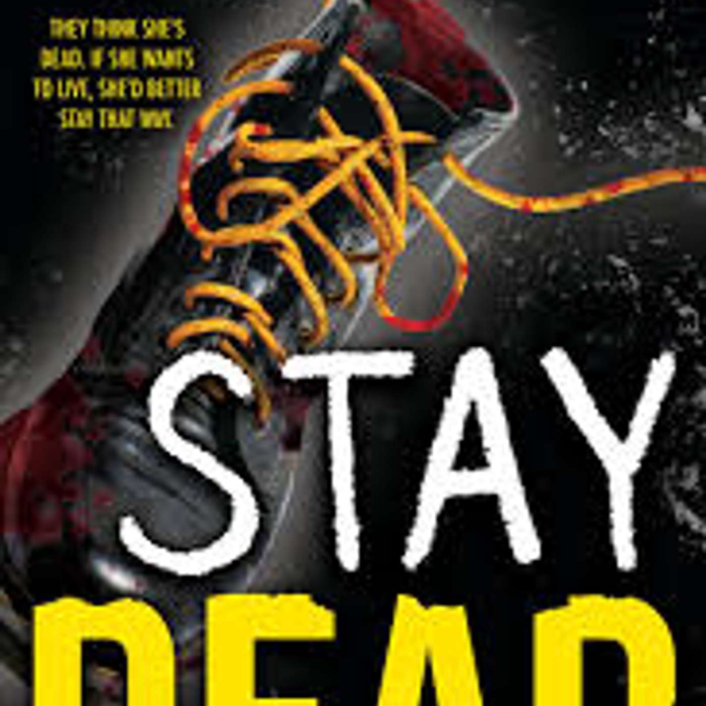 Stay Dead by April Henry (Mystery and Survival)