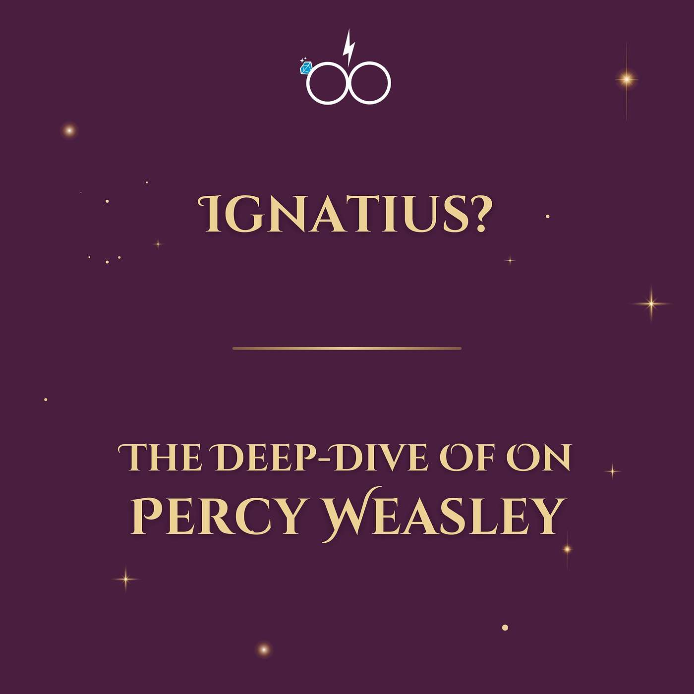 Ignatius?: The Deep-Dive on Percy Weasley