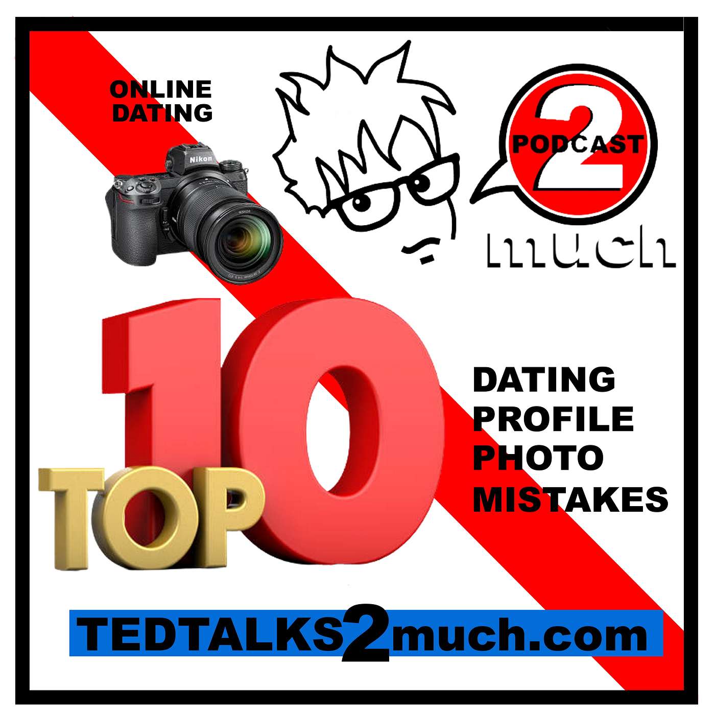 TED TALKS 2 much about... The Top 10 Dating Profile Photo Mistakes women make.