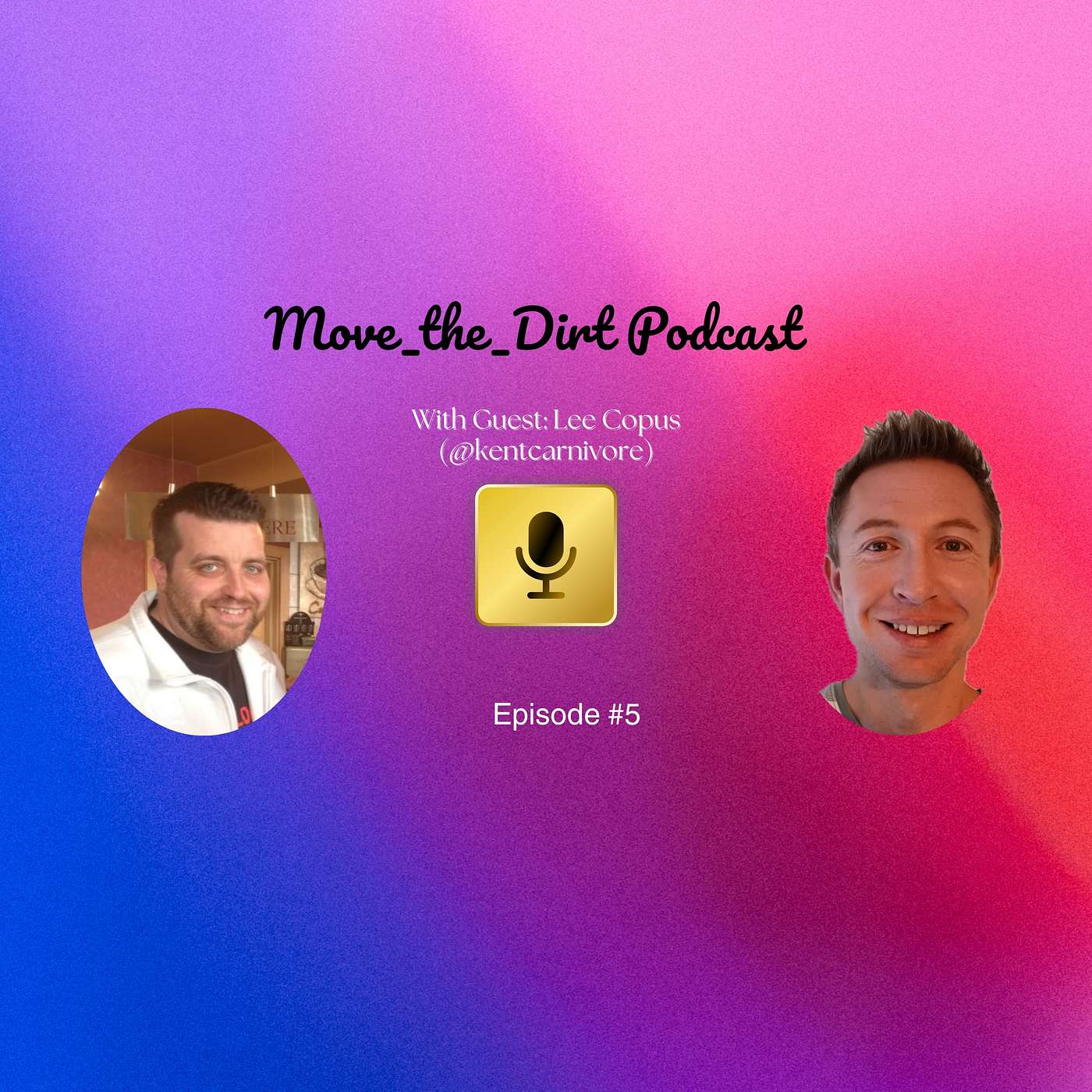 Episode #5 - with Lee Copus A.K.A @kentcarnivore