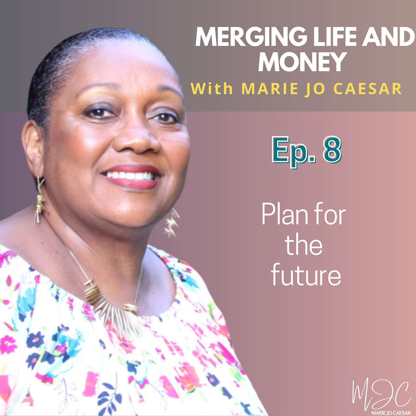 Merging Life and Money with MJ Caesar