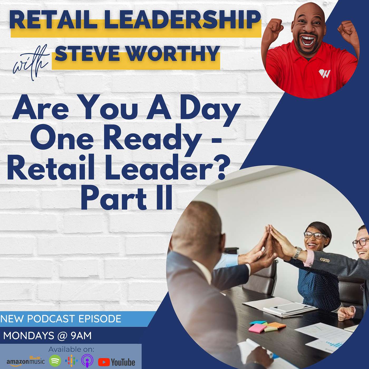 Are You A Day One Ready - Retail Leader? - Part II
