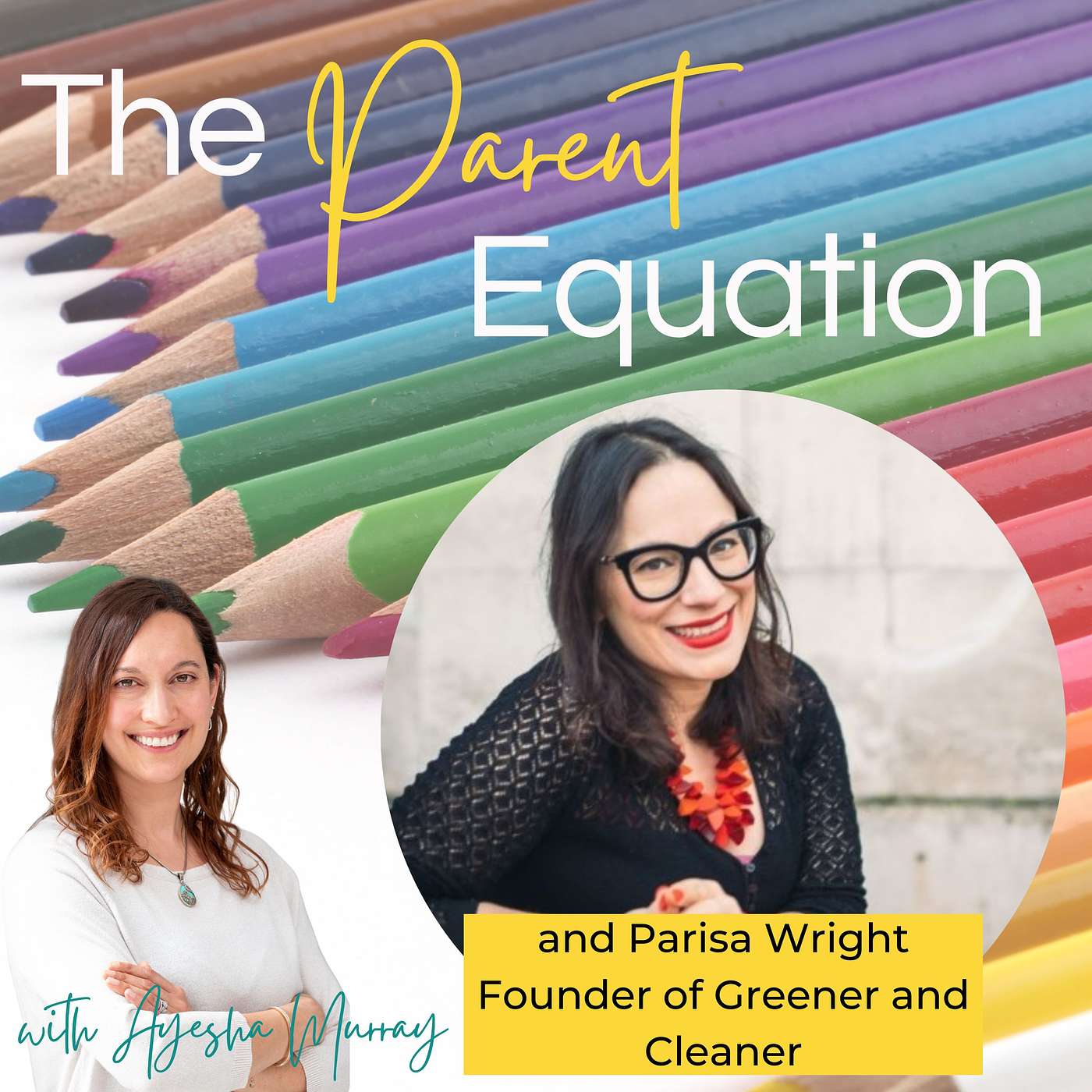 The Parent Equation - with Ayesha Murray