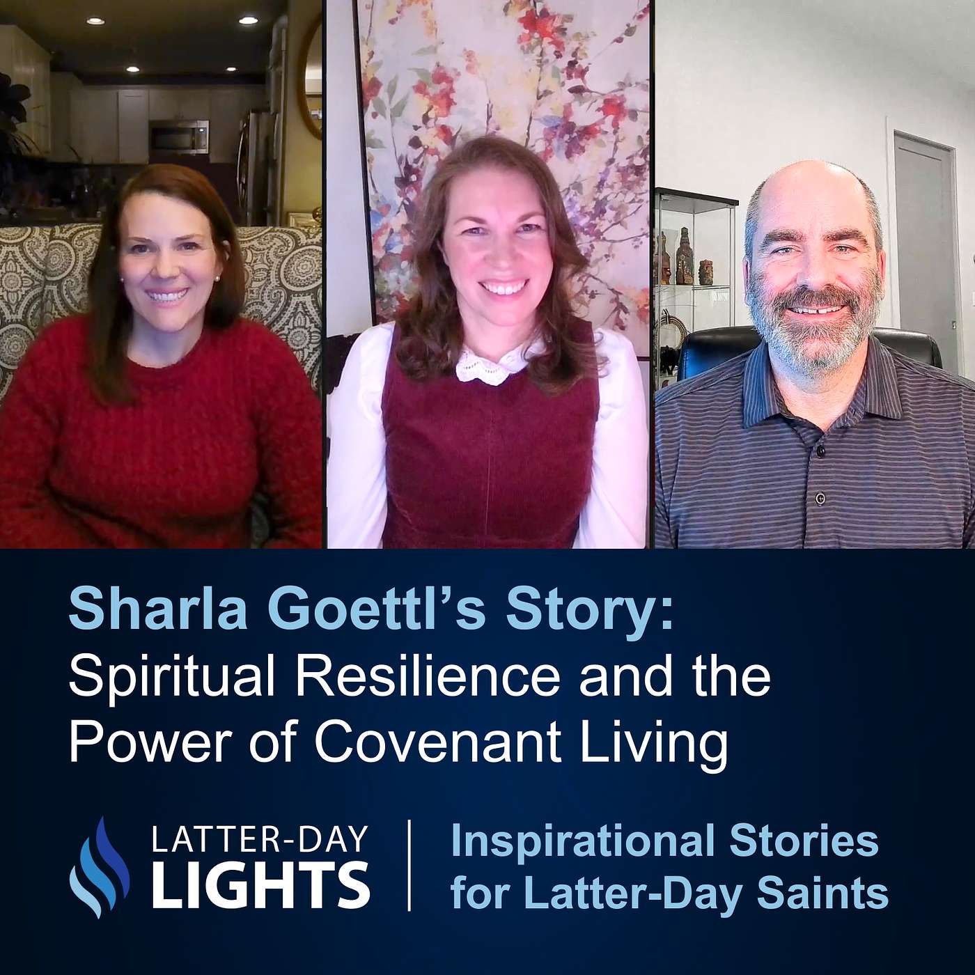 Spiritual Resilience and the Power of Covenant Living: Sharla Goettl's Story - Latter-Day Lights
