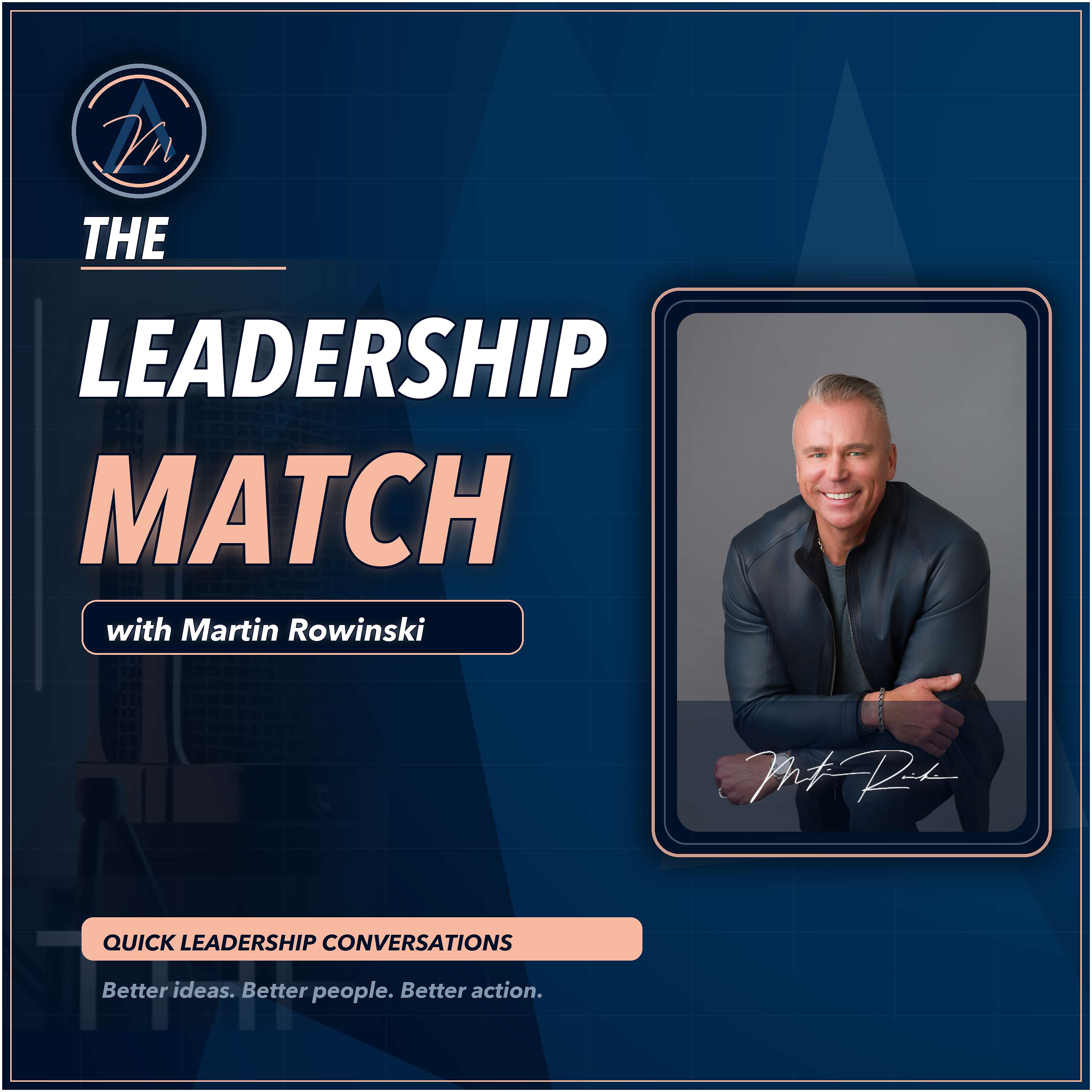 The Leadership Match with Martin Rowinski