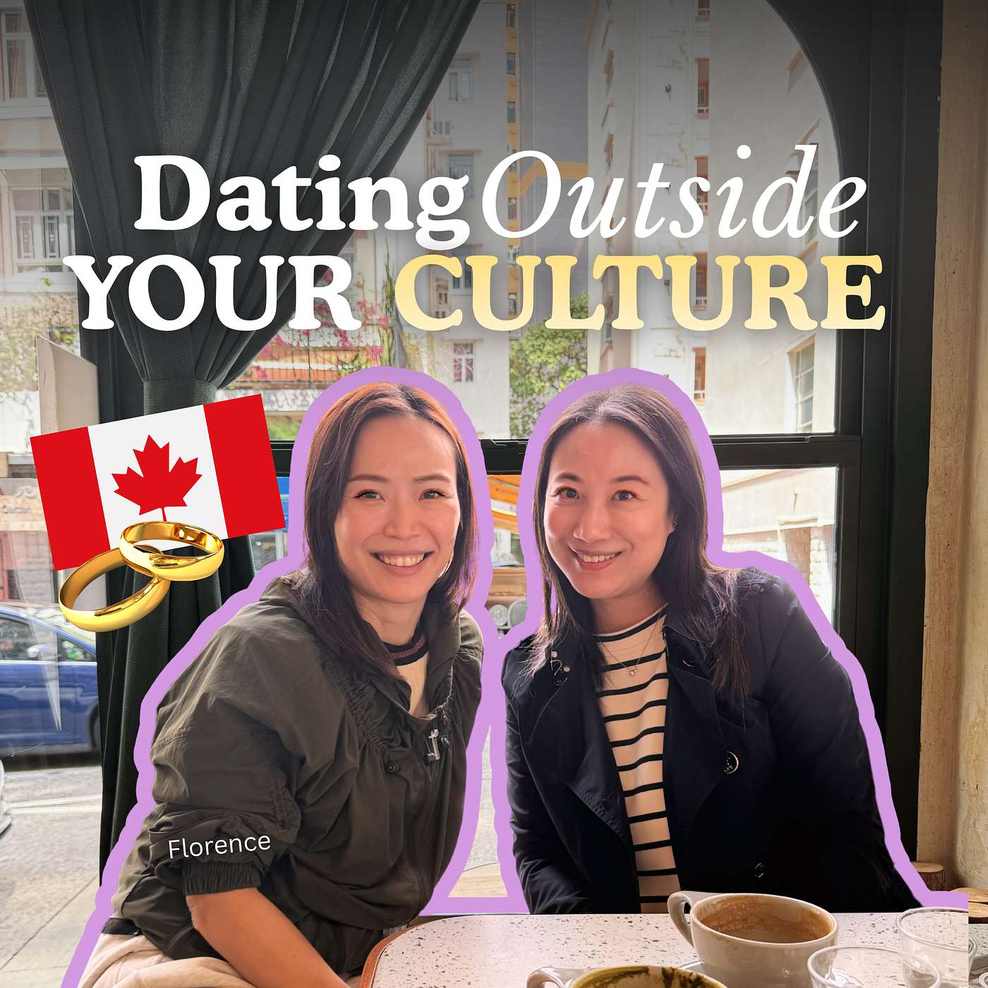 Dating Beyond Your Culture: Hong Kong + Canadian Dating Success with Florence Dating Beyond Your Culture: Hong Kong + Canadian Dating Success with Florence